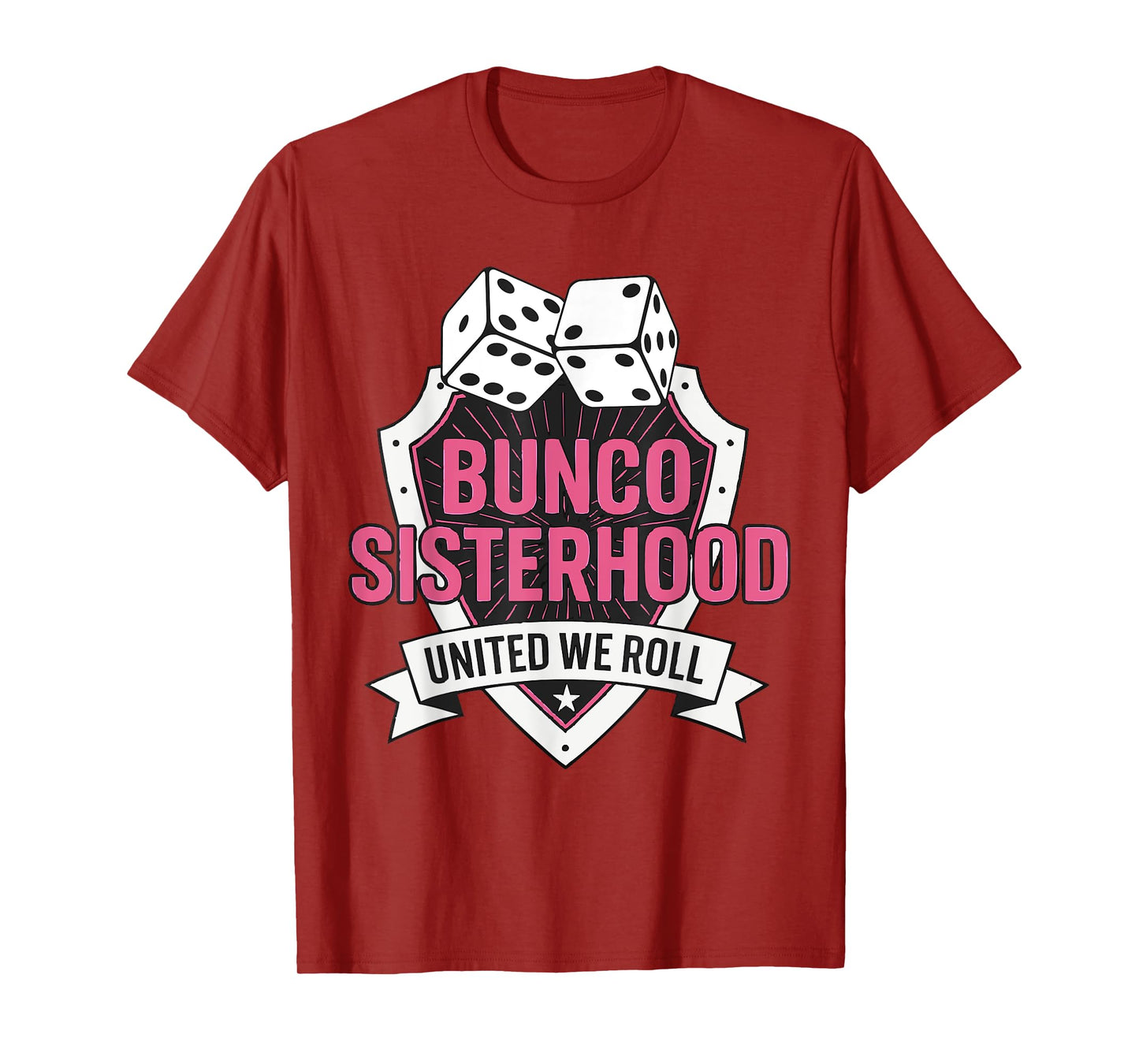 Bunco Sisterhood United We Roll T-Shirt