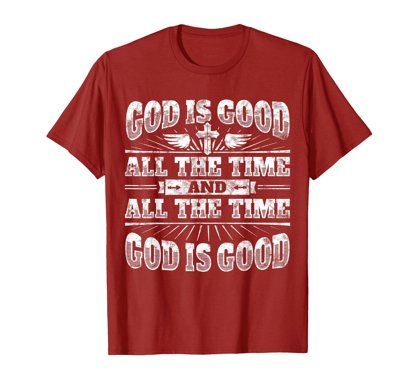 Cool Christian Saying T Shirt: God Is Good All The Time Tee T-Shirt