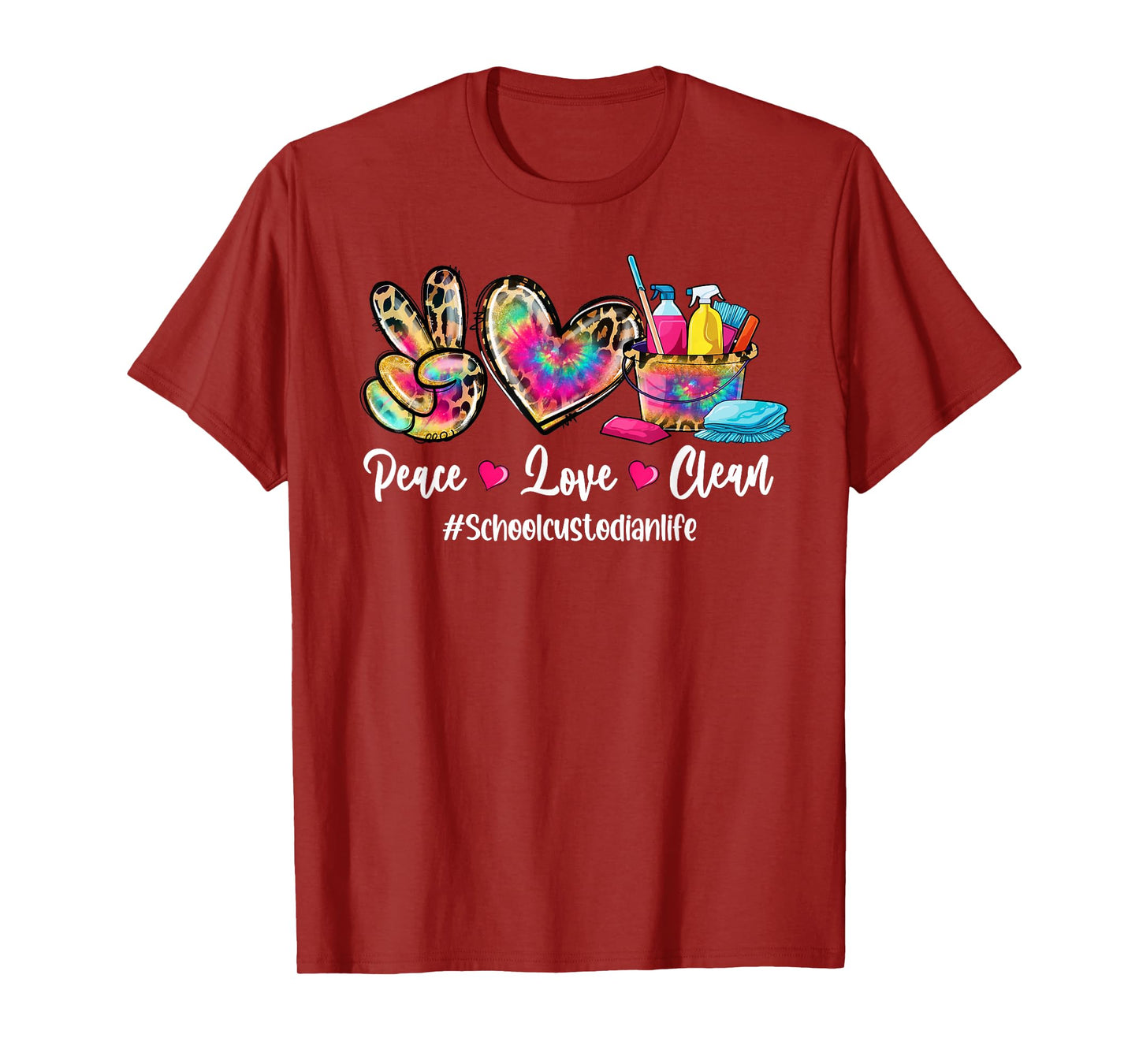 Peace Love Clean School Custodian Life Cleaning Cart Tie Dye T-Shirt