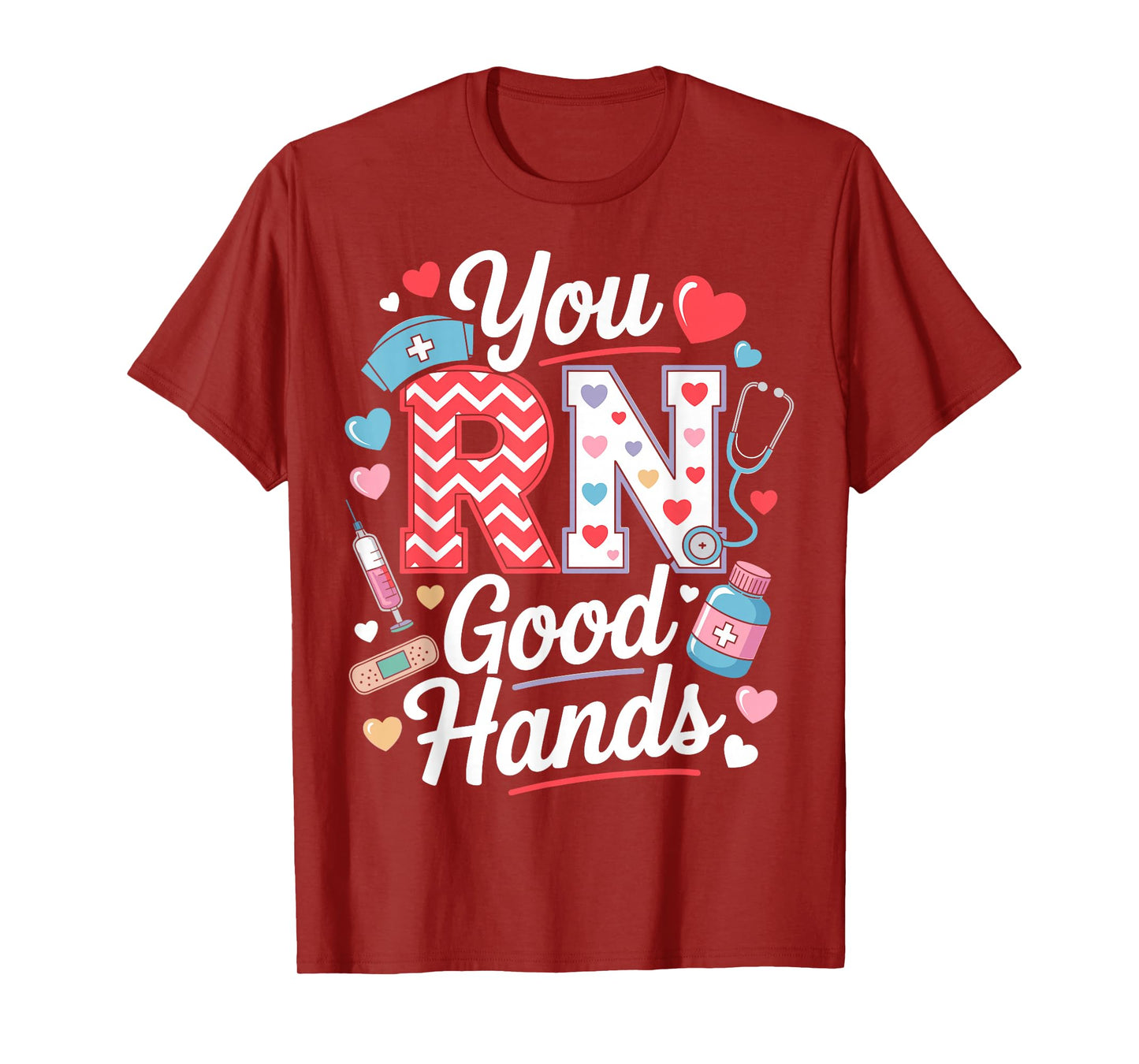You RN Good Hands Registered Nurse Retired Student Nurses T-Shirt