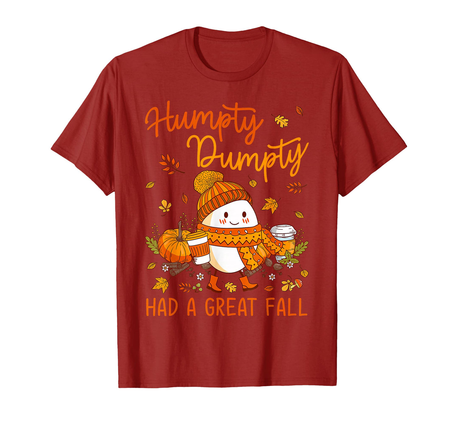 Humpty Funny Dumpty Had A Great Fall Happy Fall Y'all Autumn T-Shirt