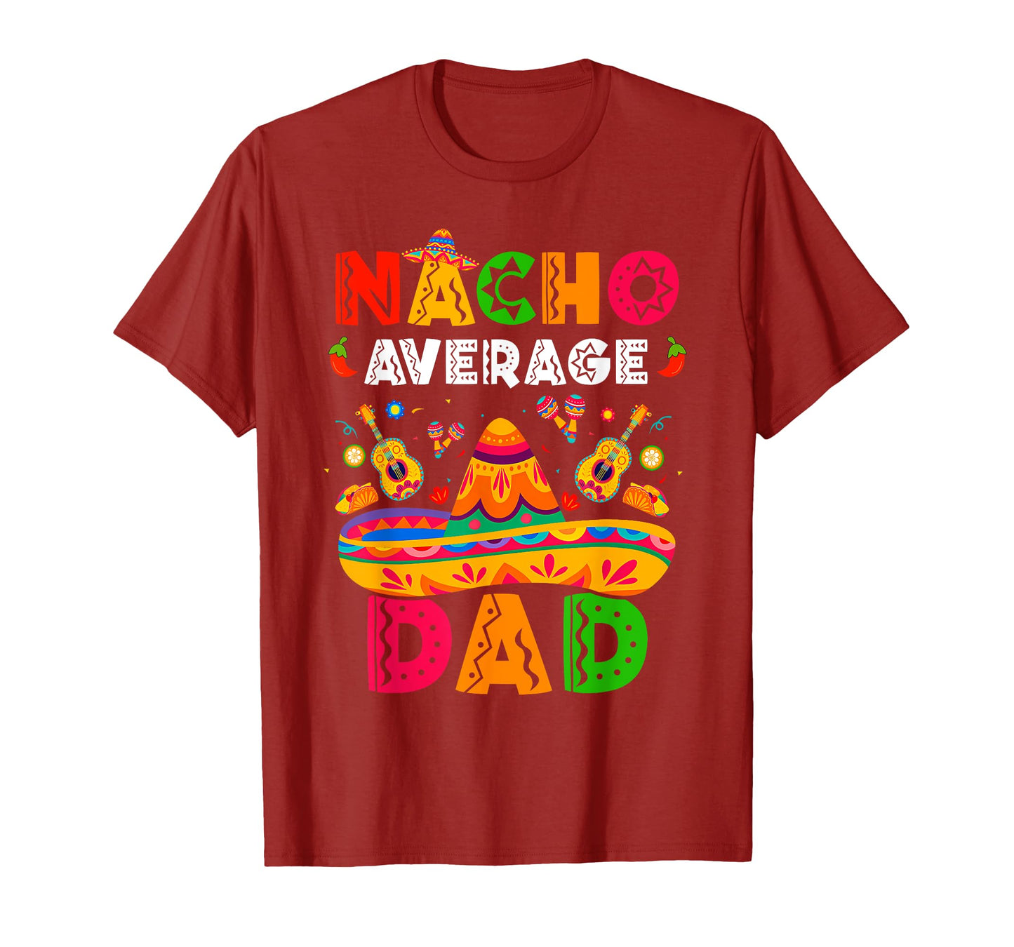 Nacho Average Dad Cinco De Mayo Mexican Matching Family T-Shirt