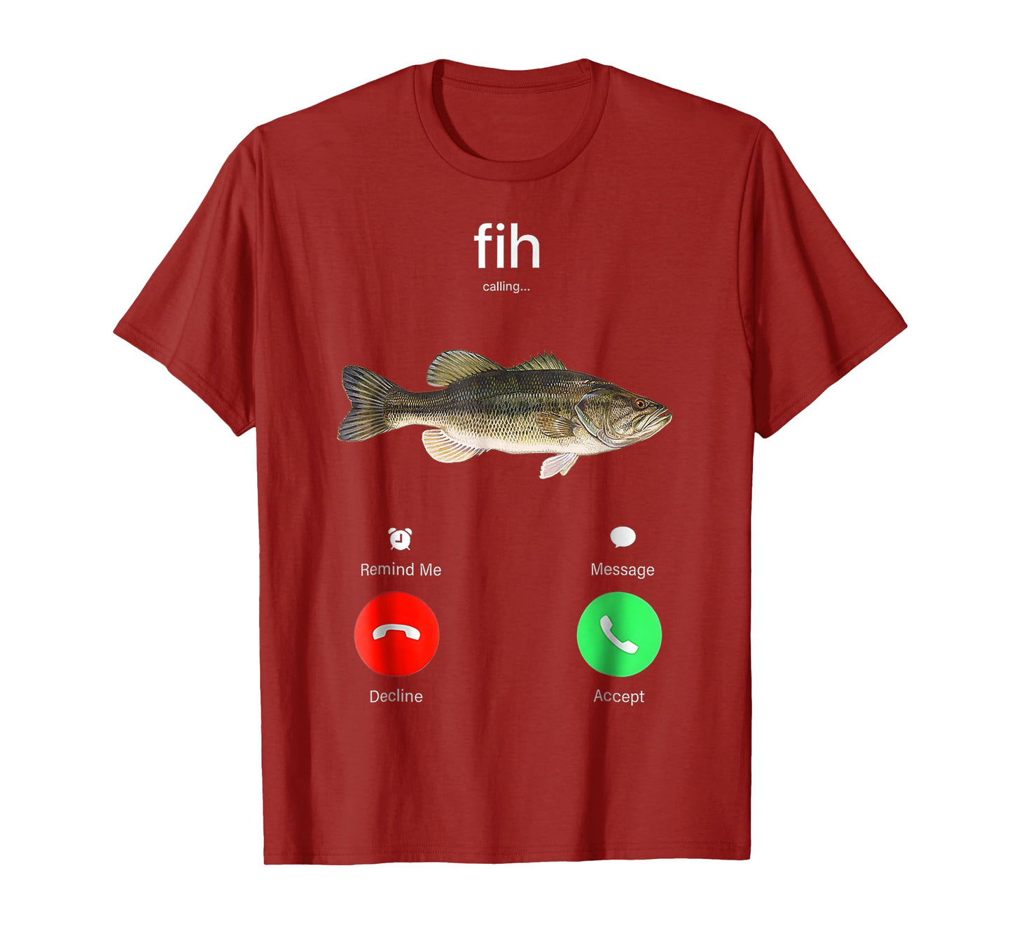 Fih Calling Remind me Message Decline Accept Phone Call Fish T-Shirt