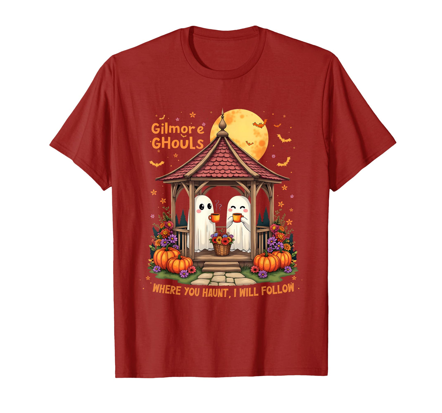 Gilmore Ghouls Where You Haunt I Will Follow Halloween Boo T-Shirt