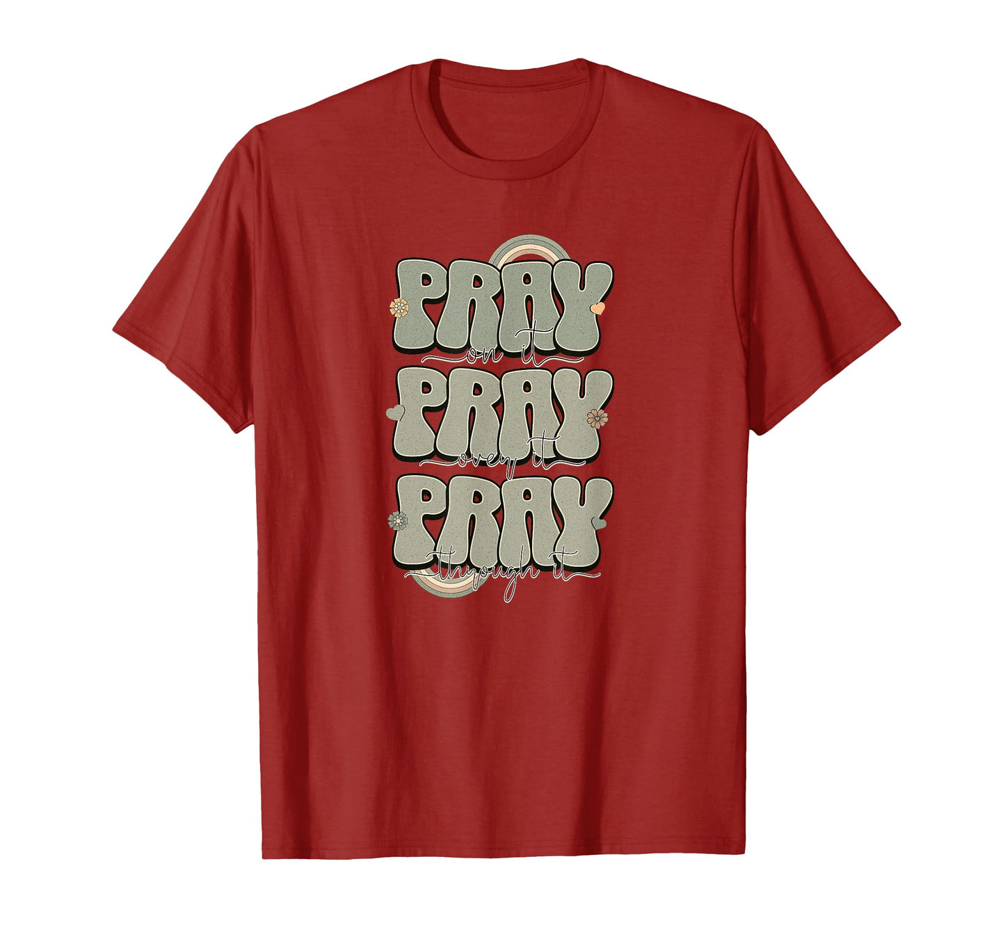 Pray on It - Christian T-Shirt
