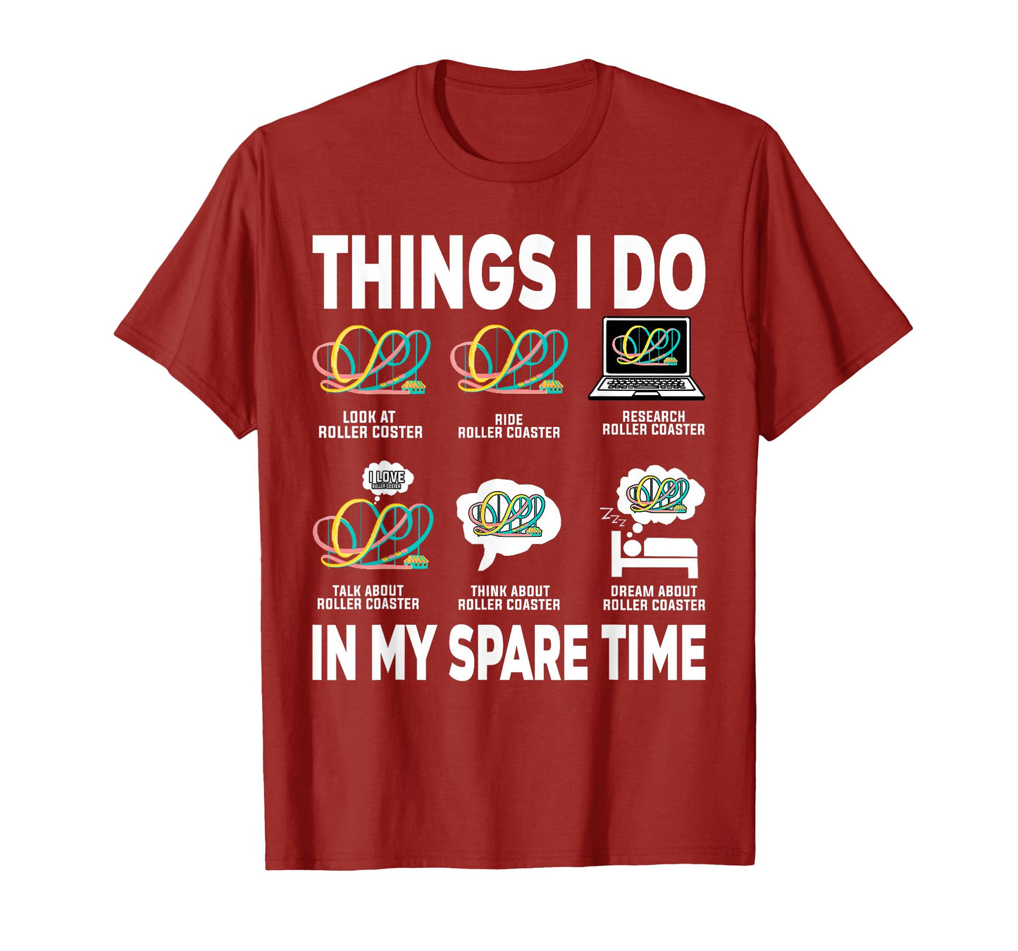 Roller Coaster Things I Do In My Spare Time Roller Coaster T-Shirt