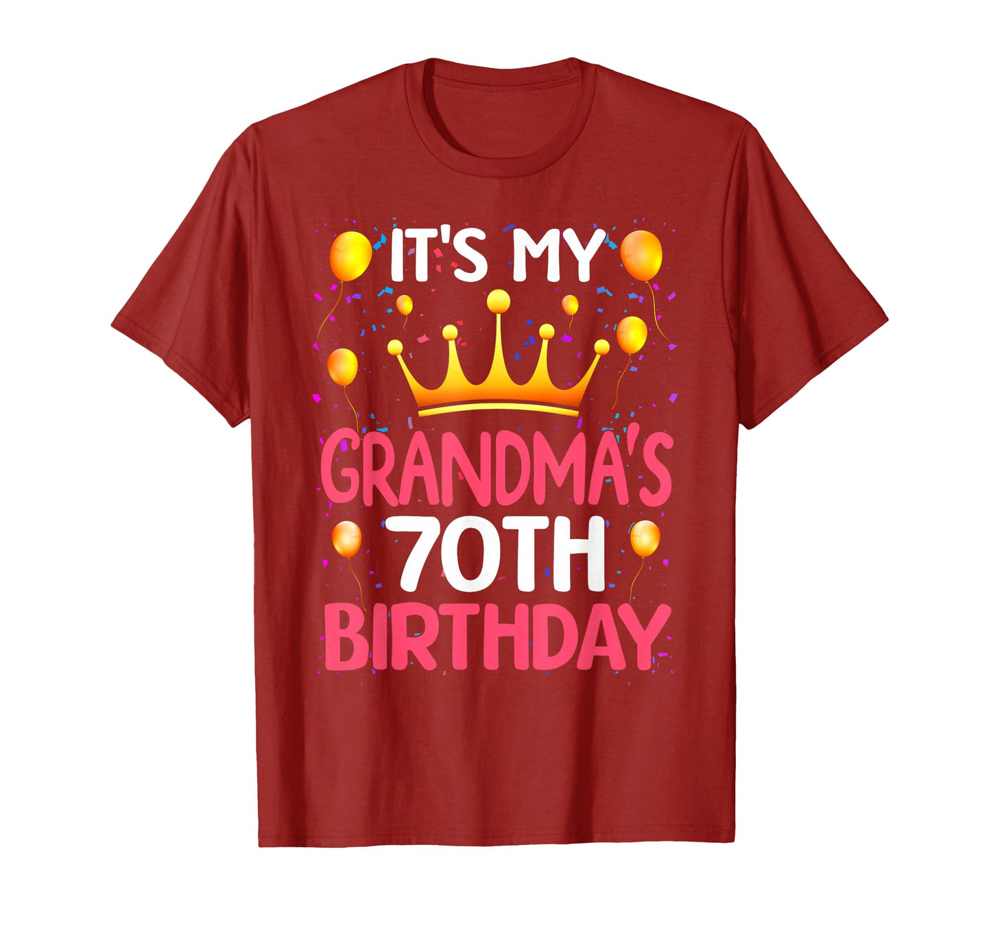 It's My Grandma's 70th Birthday Happy Birthday 70 Years Old T-Shirt