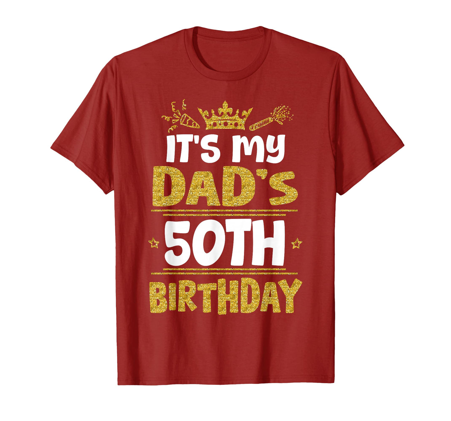 Happy It's My Dad's 50th Birthday 1975 50 Years Old T-Shirt
