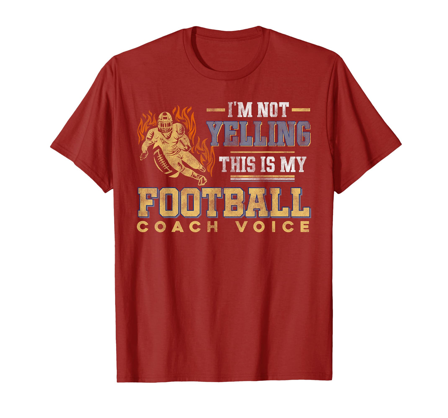 I'm Not Yelling This Is My Football Coach Voice - Coaching T-Shirt