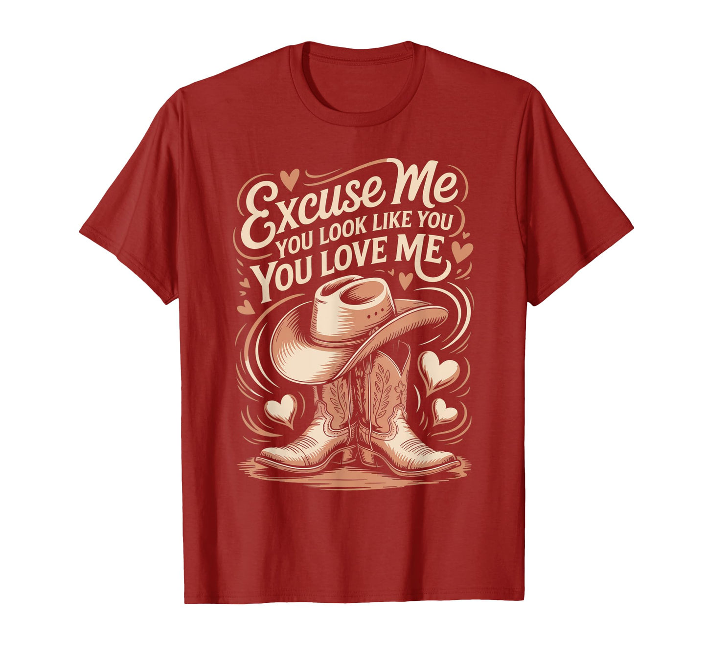 Funny Excuse Me You Look Like You Love Me Funny Boots Memes T-Shirt
