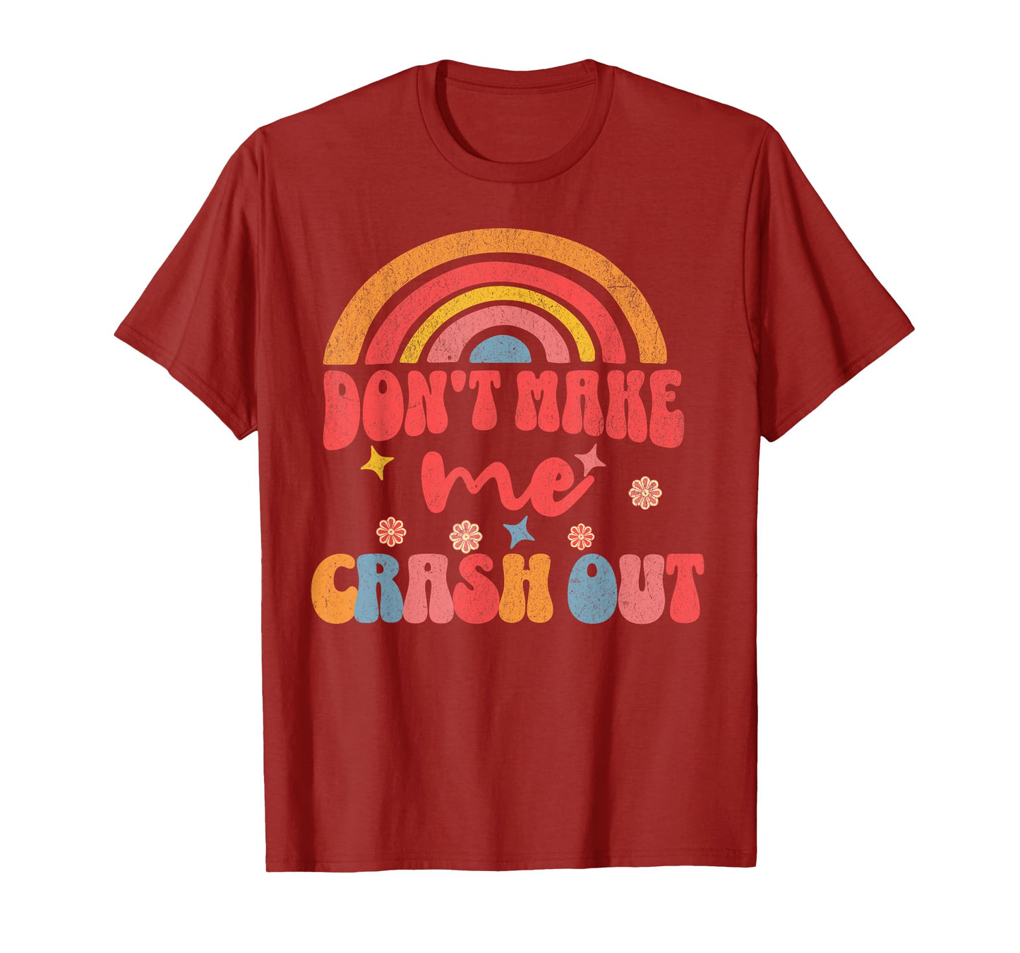 Don't Make Me Crash Out Retro Teacher Gen Alpha Slang T-Shirt