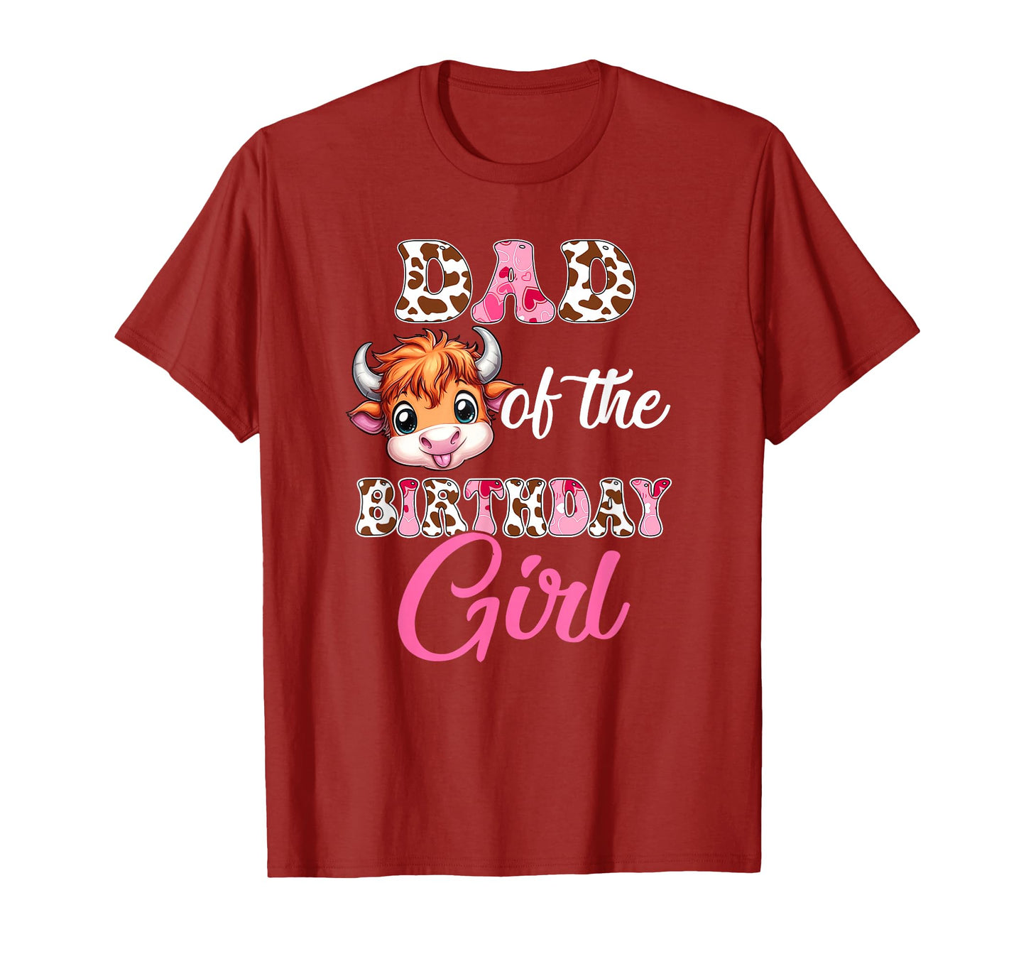 Dad Of The Birthday Girl Highland Cow Farm 1St Birthday T-Shirt