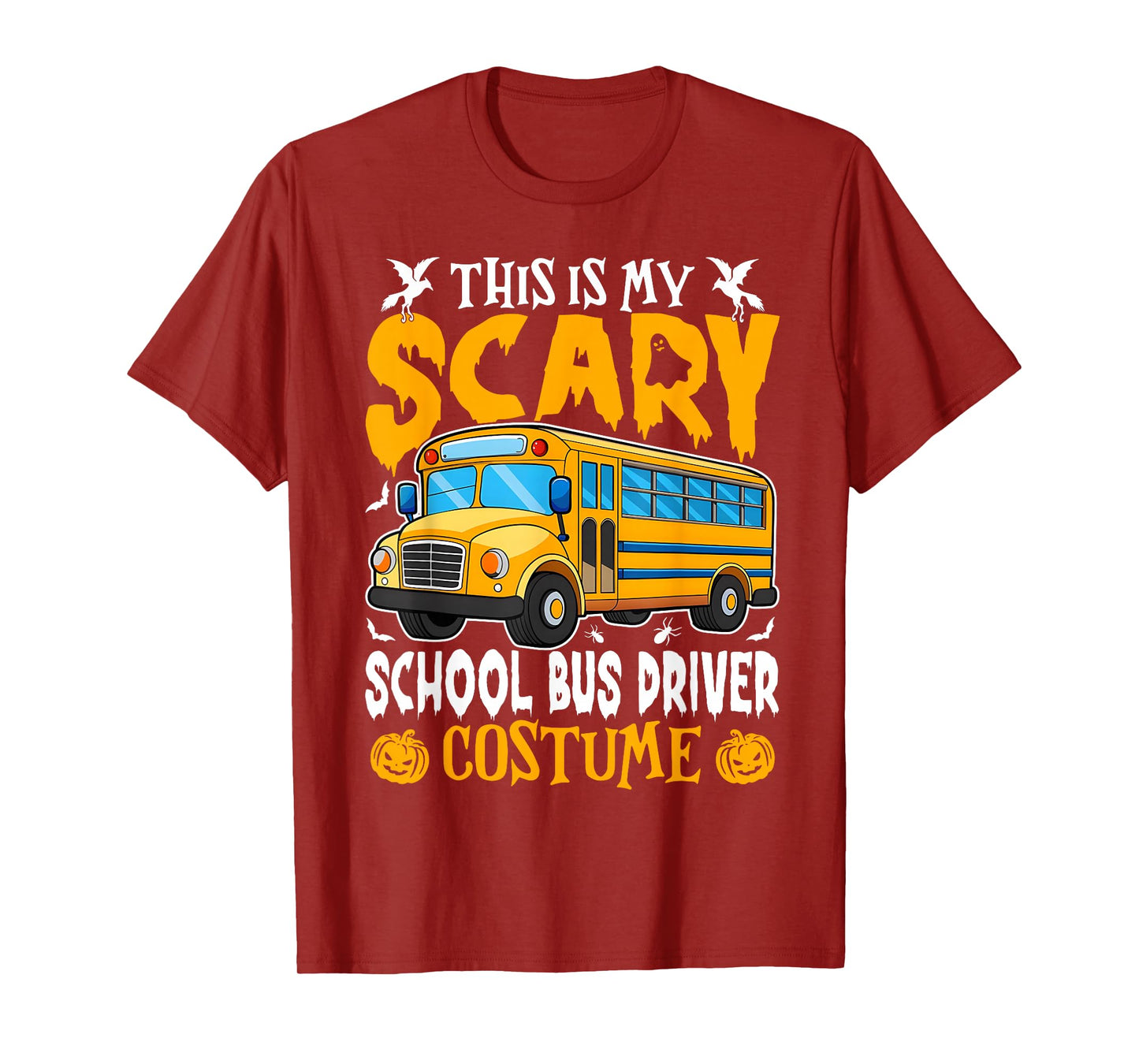 This is My Scary School Bus Driver Funny Costume Halloween T-Shirt