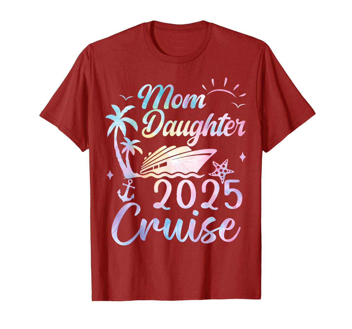Mom And Daughter Cruise 2025 Funny Mother Daughter Trip 2025 T-Shirt