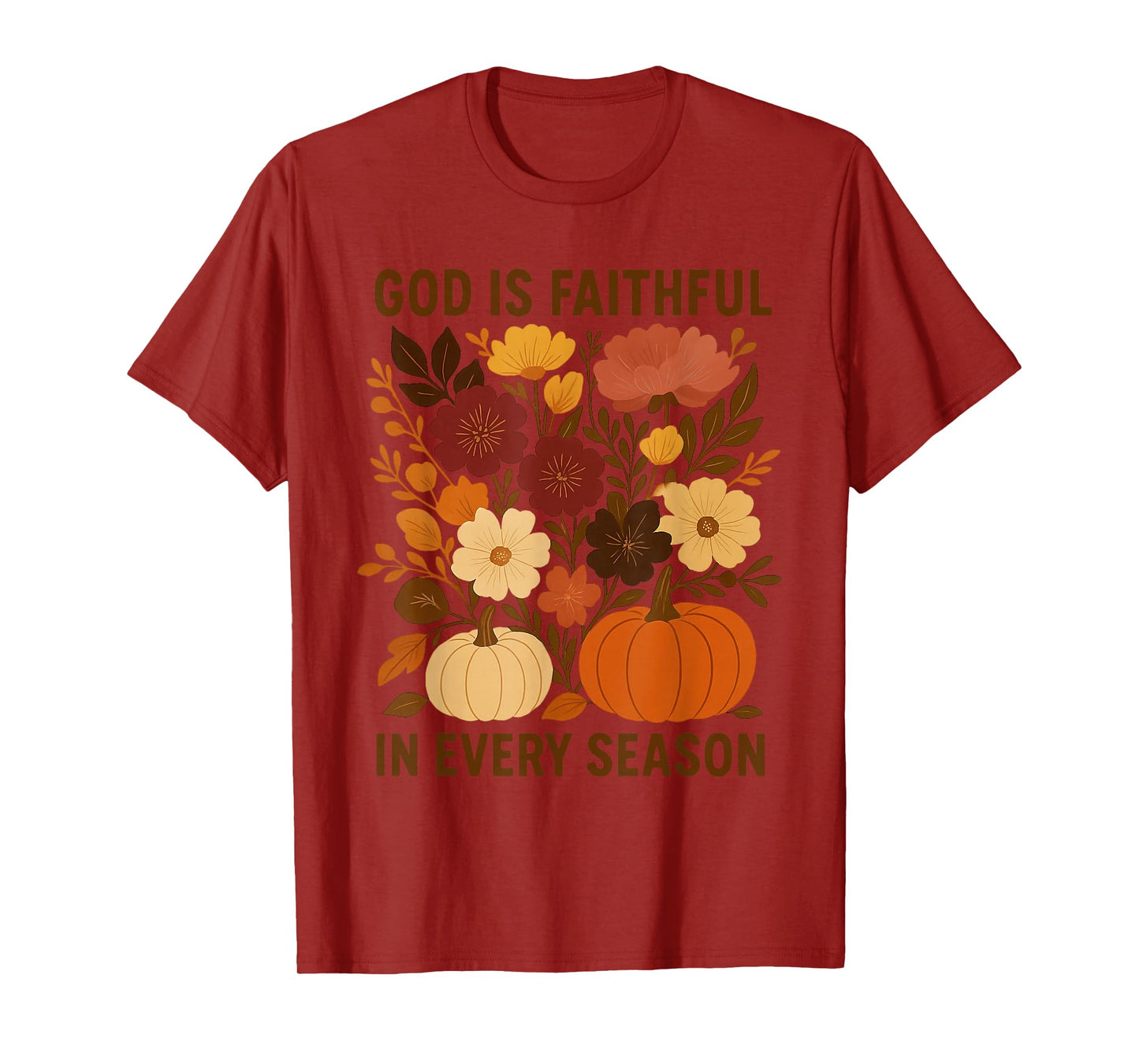 God is Faithful in Every Season, Floral Fall Autumn Pumpkin T-Shirt