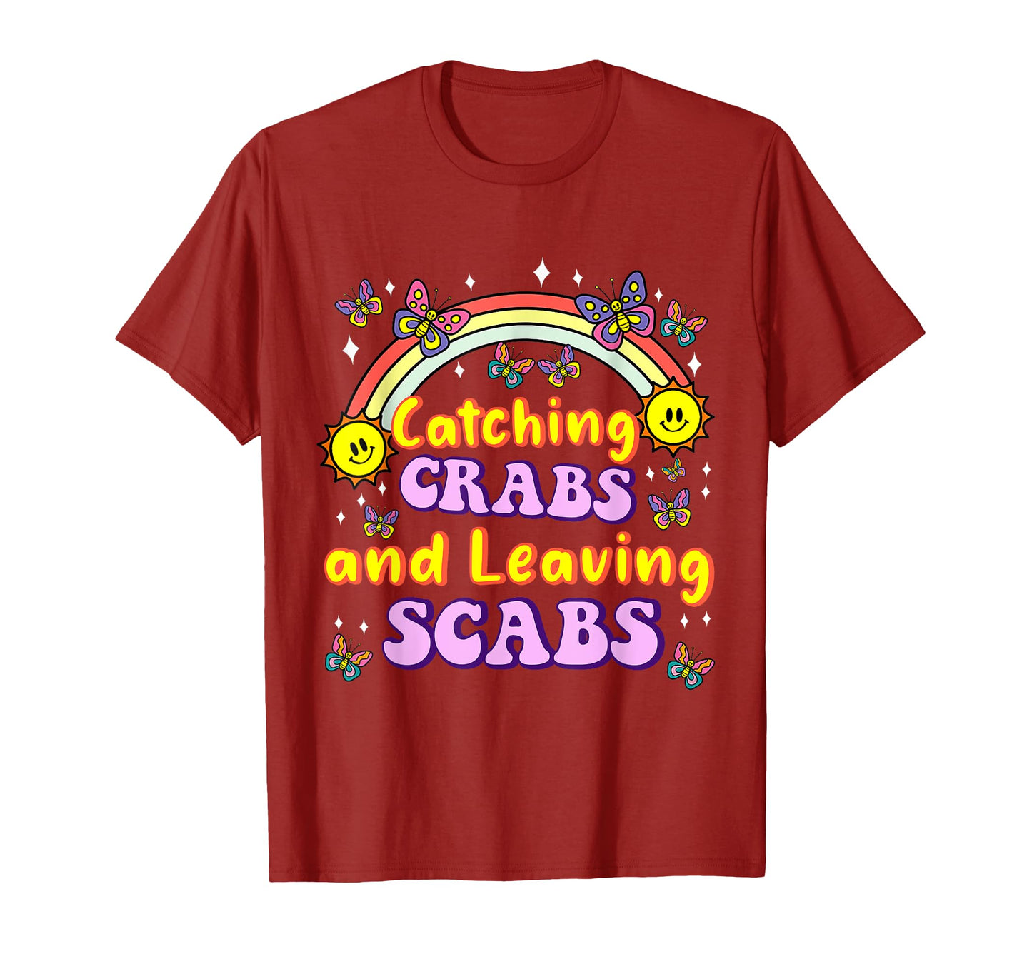 Catching Crabs &Leaving Scabs Funny Embarrassing Adult Humor T-Shirt