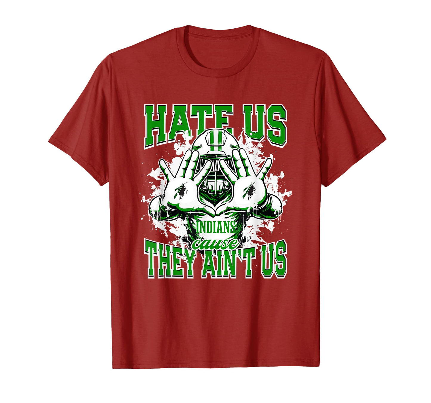 Catoosa Indians Logo Hate Us Cause They Ain't HS T-Shirt