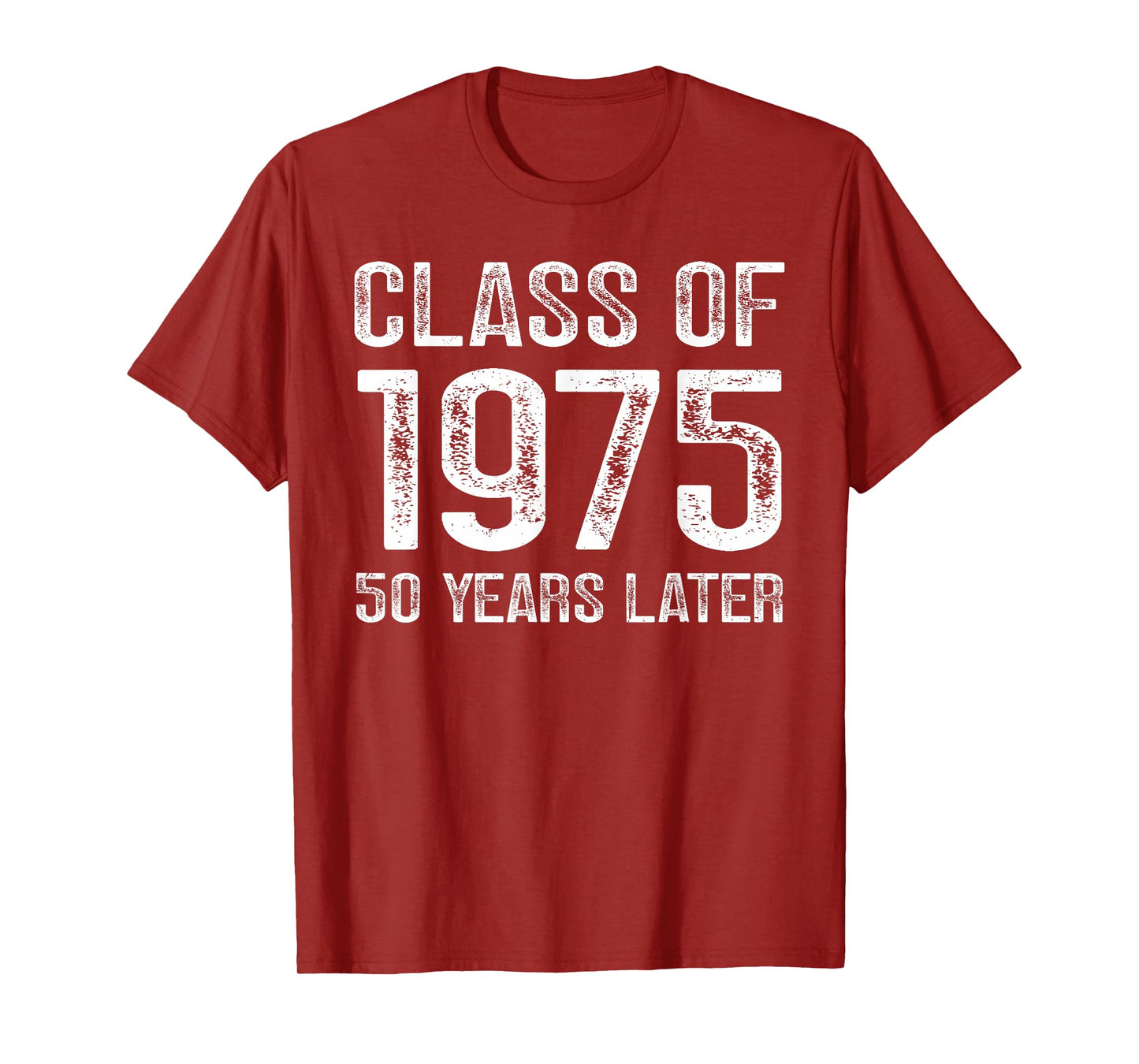 Class of 1975 Reunion 50 Year Homecoming Alumni Classmates T-Shirt