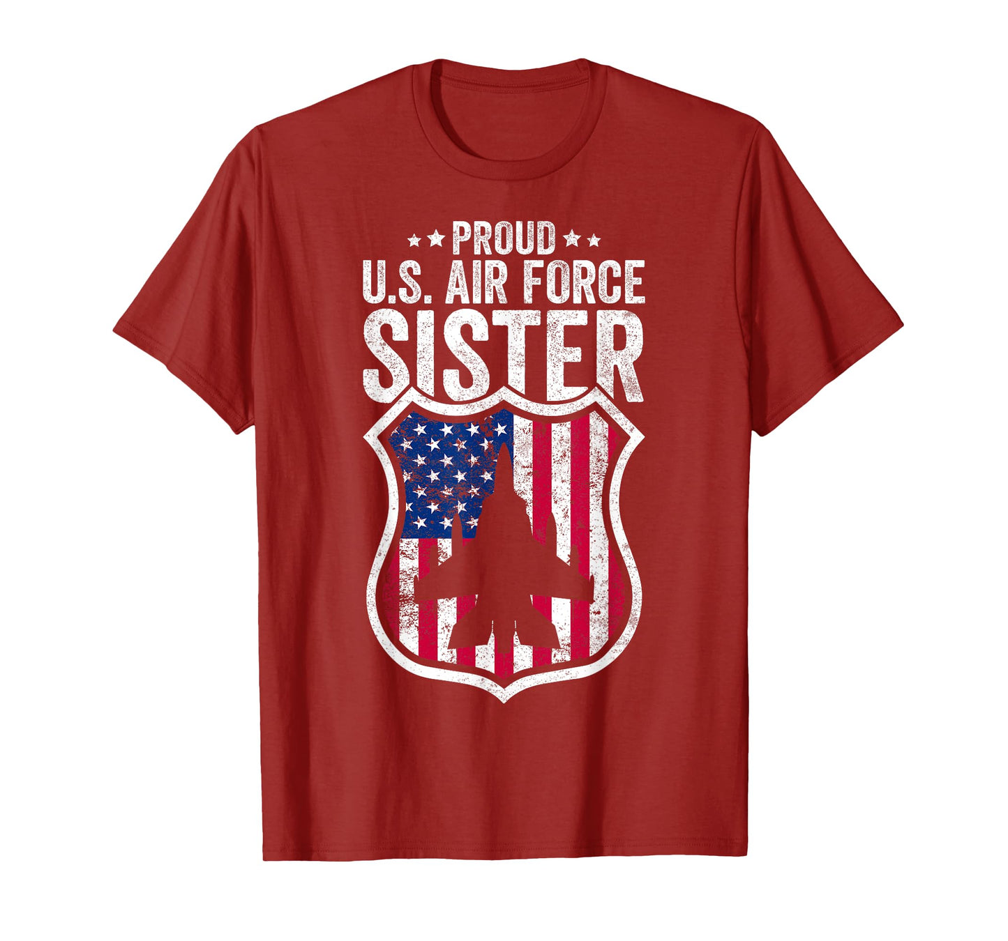 Proud Air Force Sister Patriotic Pride Military Sibling T-Shirt