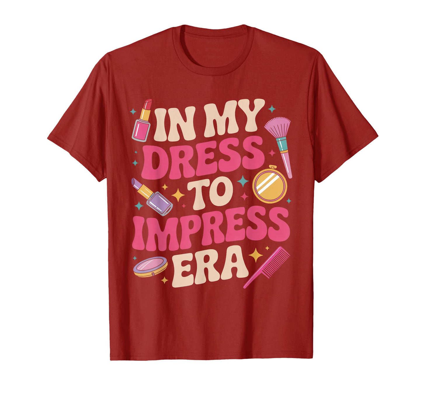 in My Dress to Impress Era Birthday Girl T-Shirt