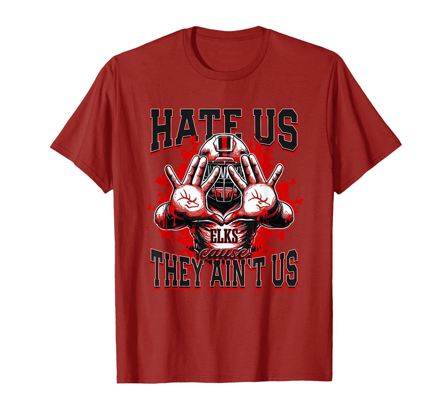 Burleson Elks Logo Hate Us Cause They Ain't HS T-Shirt