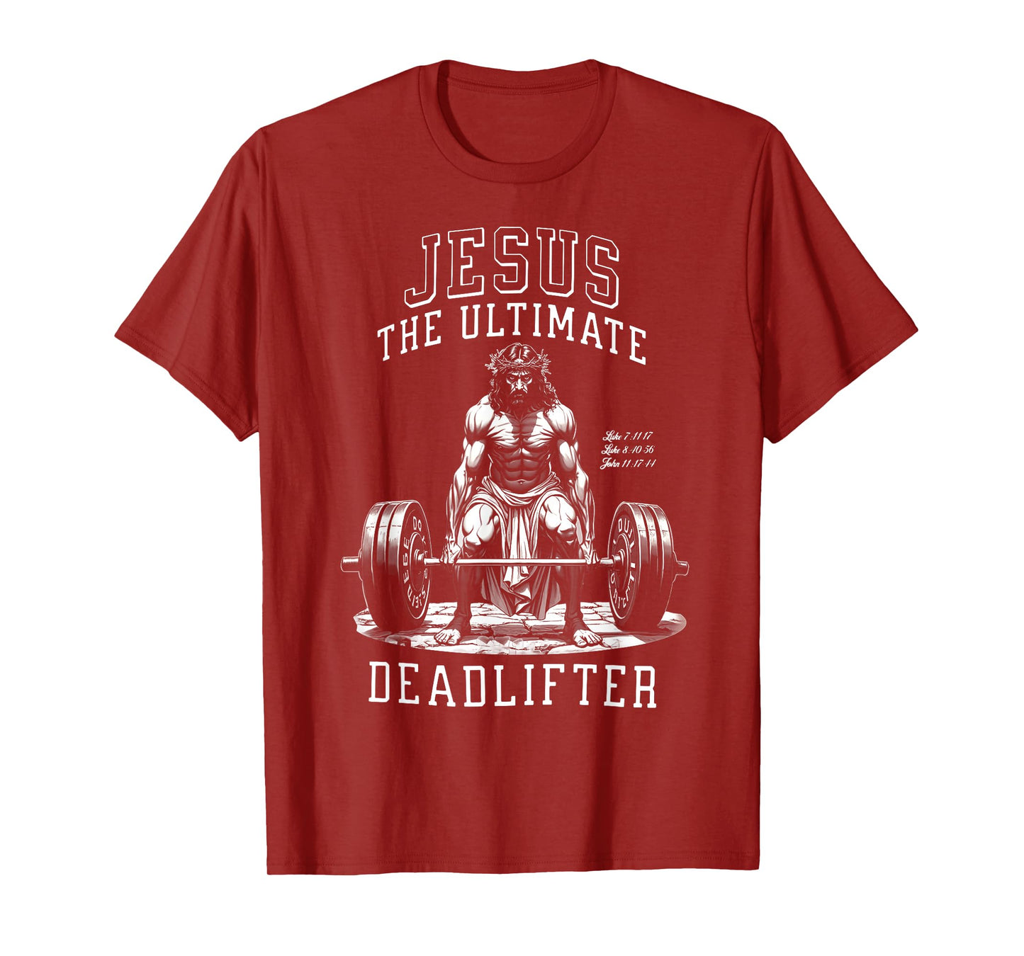 Jesus The Ultimate Deadlifter Jesus Deadlifting Christian T-Shirt