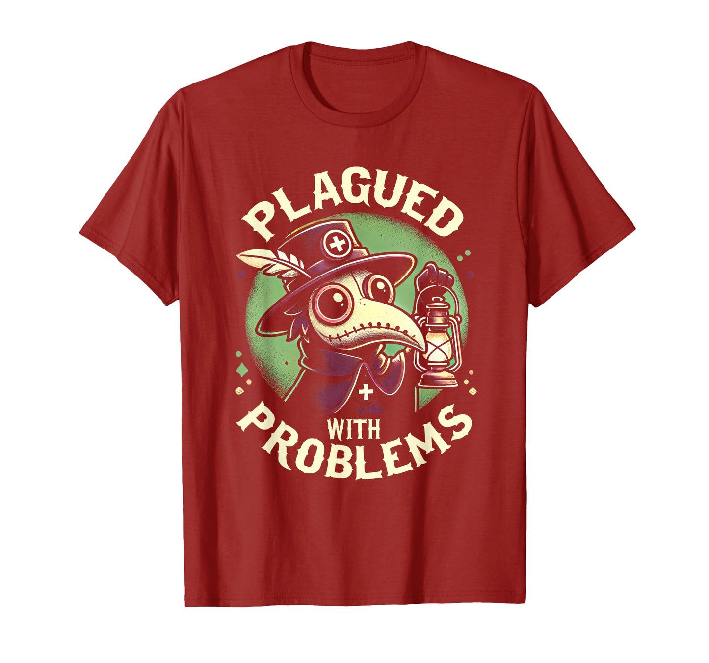 Plagued With Problems Gothic Occult Pestheiler Plague Doctor T-Shirt