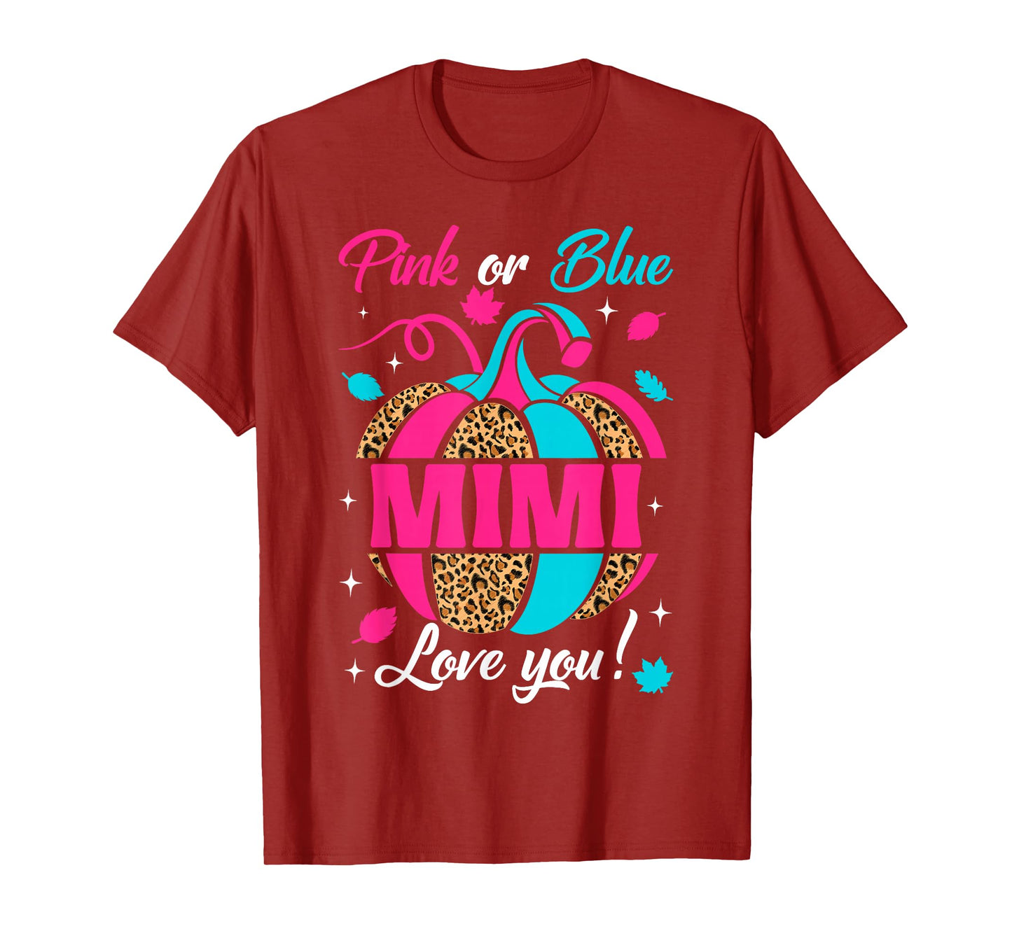 Pink Or Blue Mimi Loves You Leopard Pumpkin Thanksgiving T-Shirt