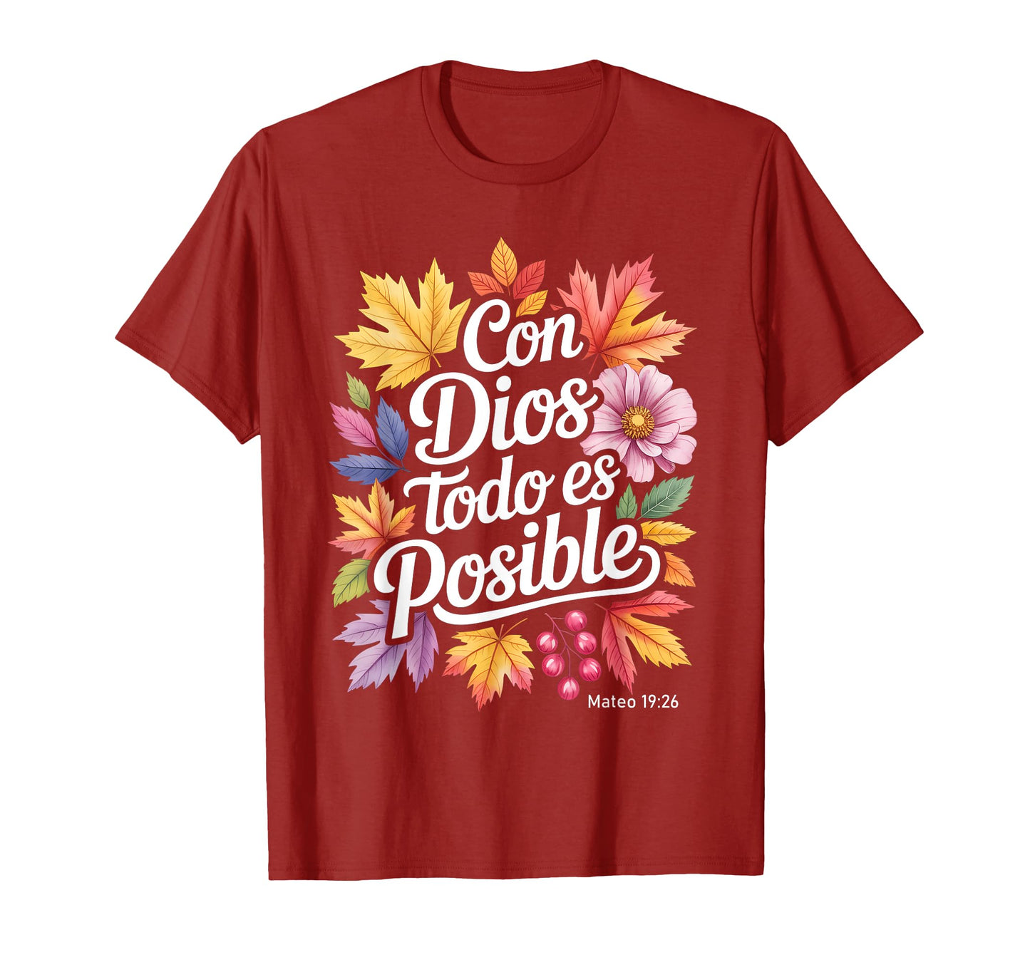 Con Dios Todo ES Posible Shirt Christian Orange Fall Leaves T-Shirt