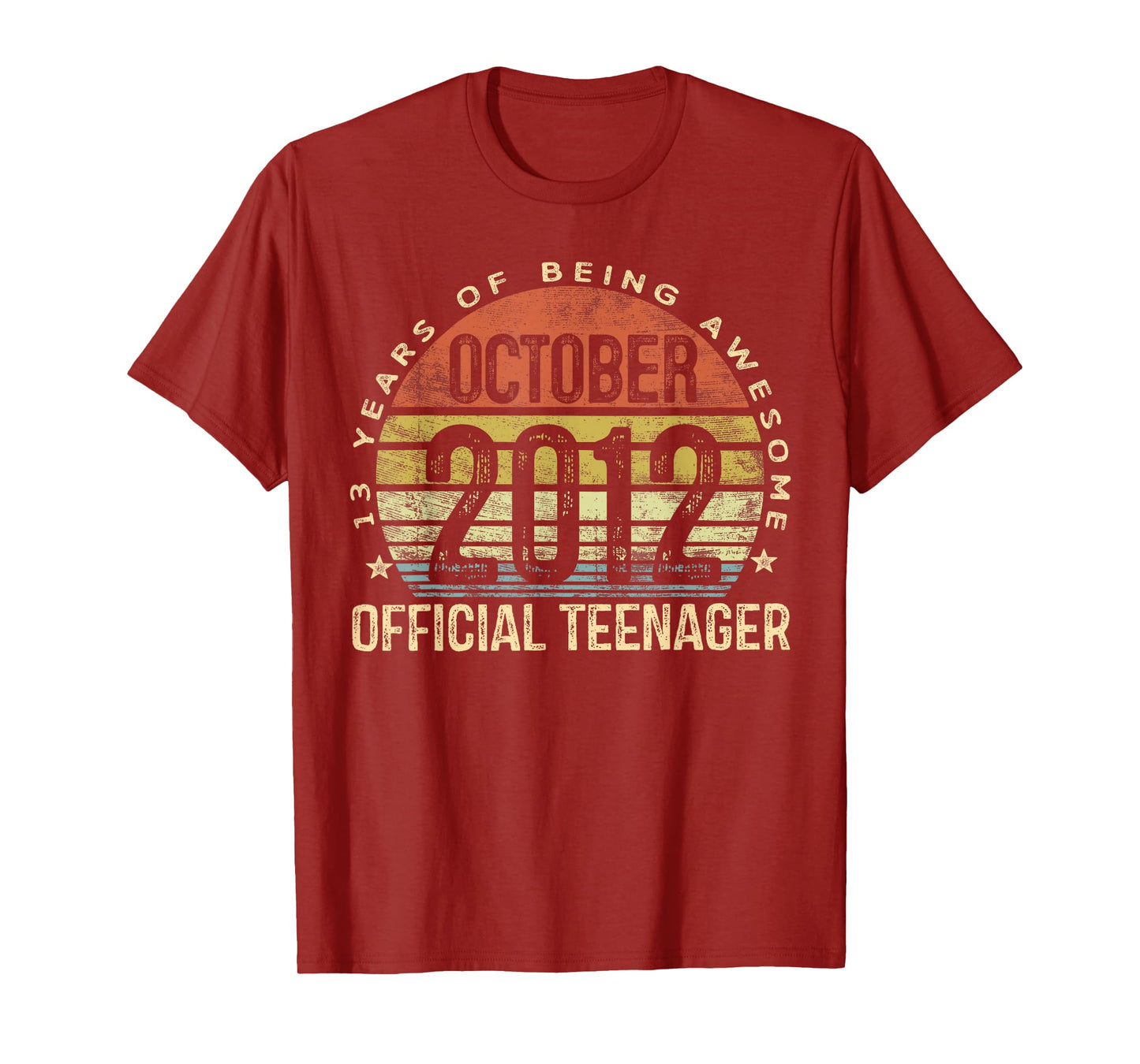 October 2012 Official Teenager 13-Year-Old 13th Birthday T-Shirt