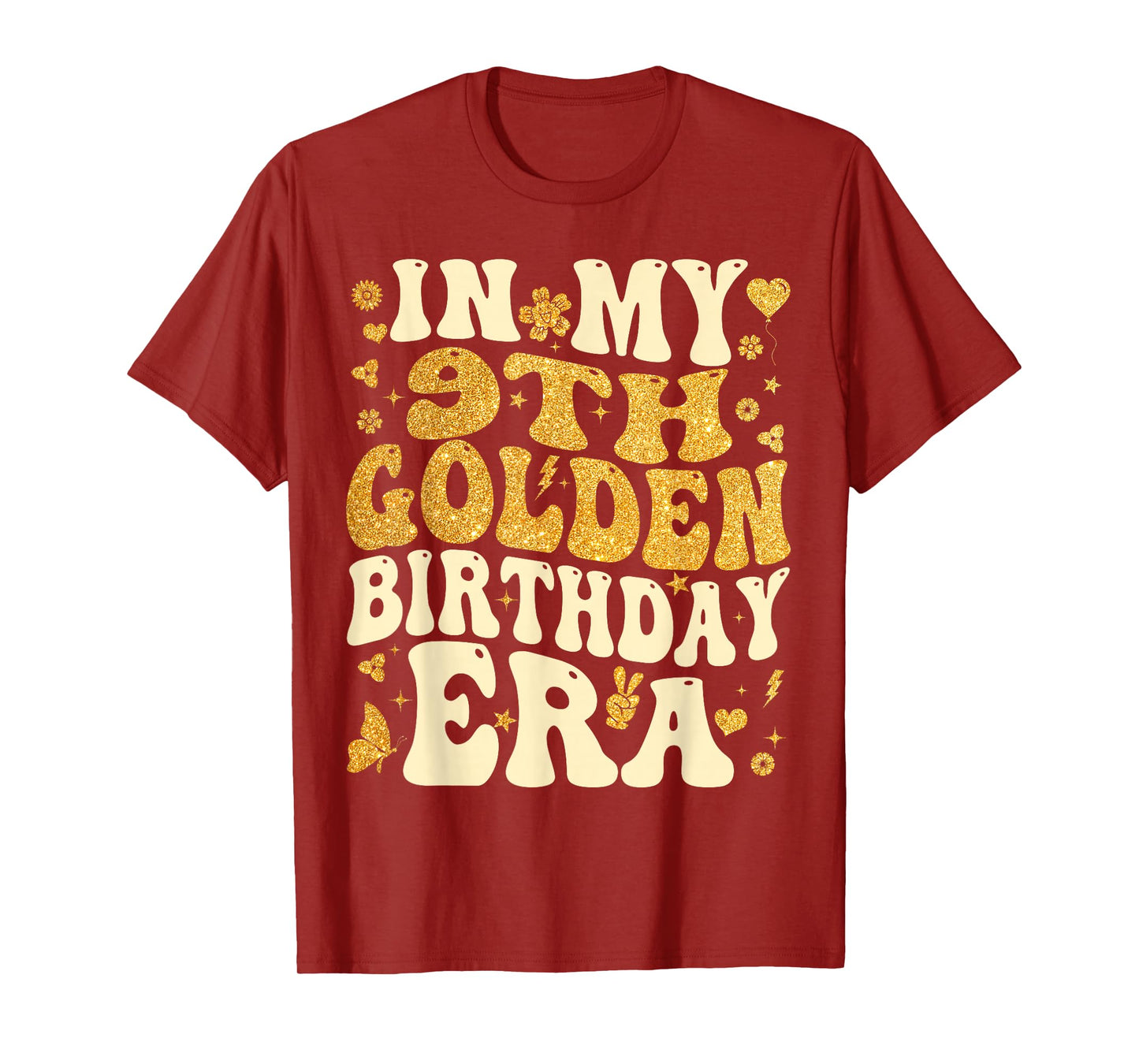 in My 9th Golden Birthday Era Girl Women Men Kids Groovy T-Shirt