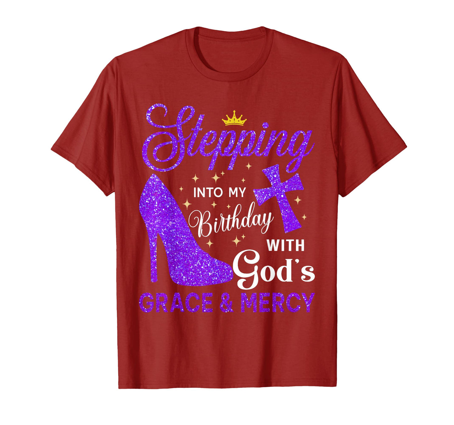 Stepping Into My Birthday with God's Grace and Mercy Blessed T-Shirt
