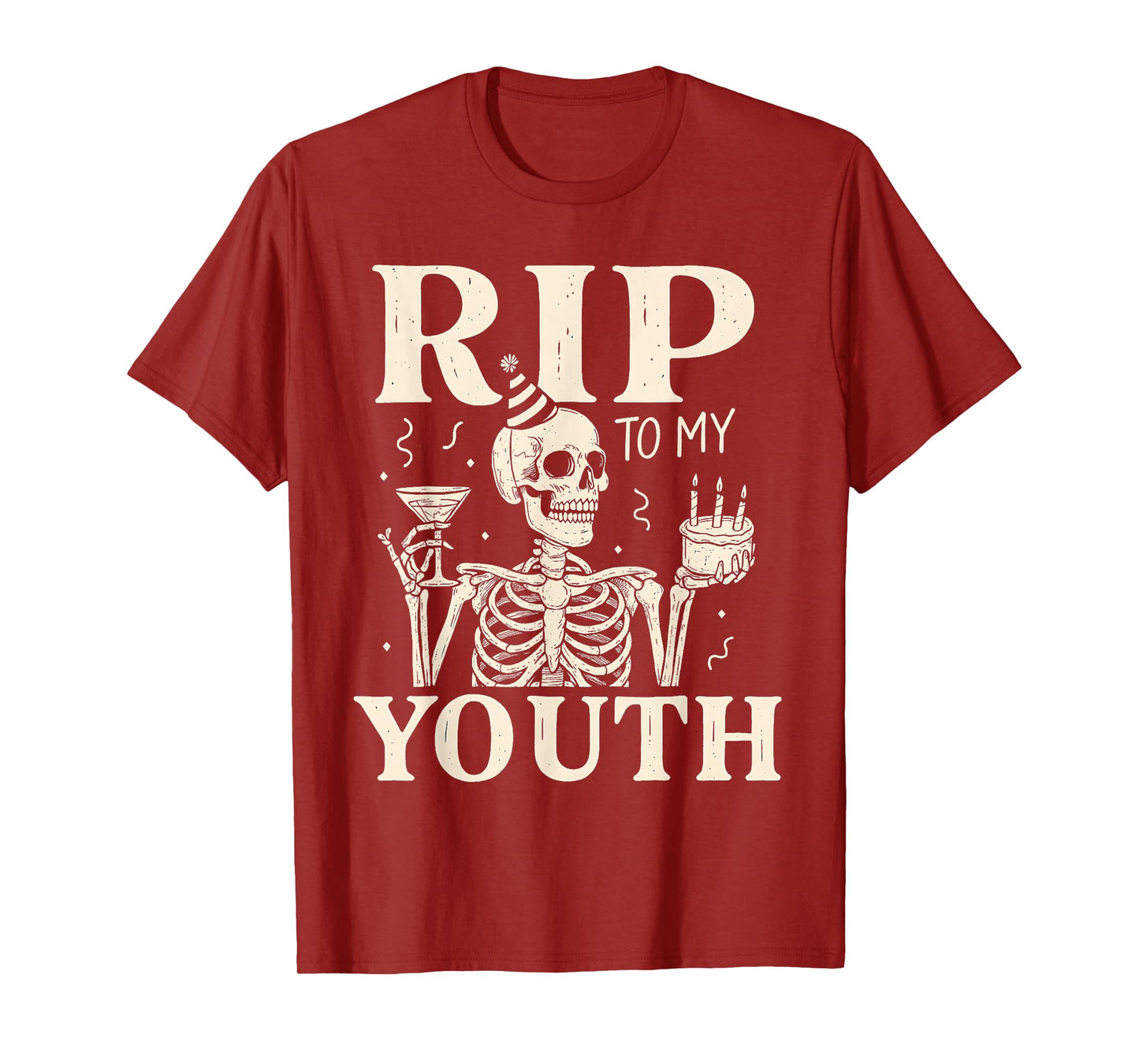 RIP to My Youth Funny Birthday Skeleton T-Shirt