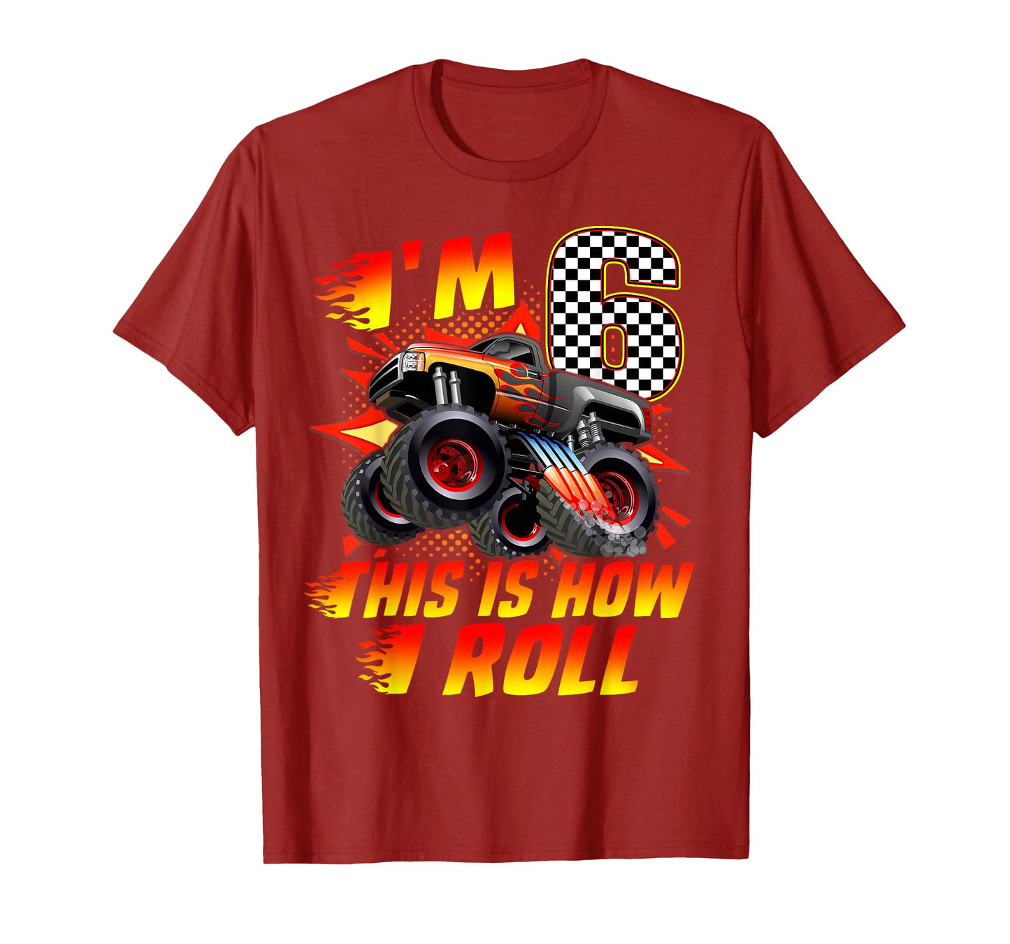 I'm 6 This Is How I Roll Monster Truck Car 6th Birthday Boys T-Shirt