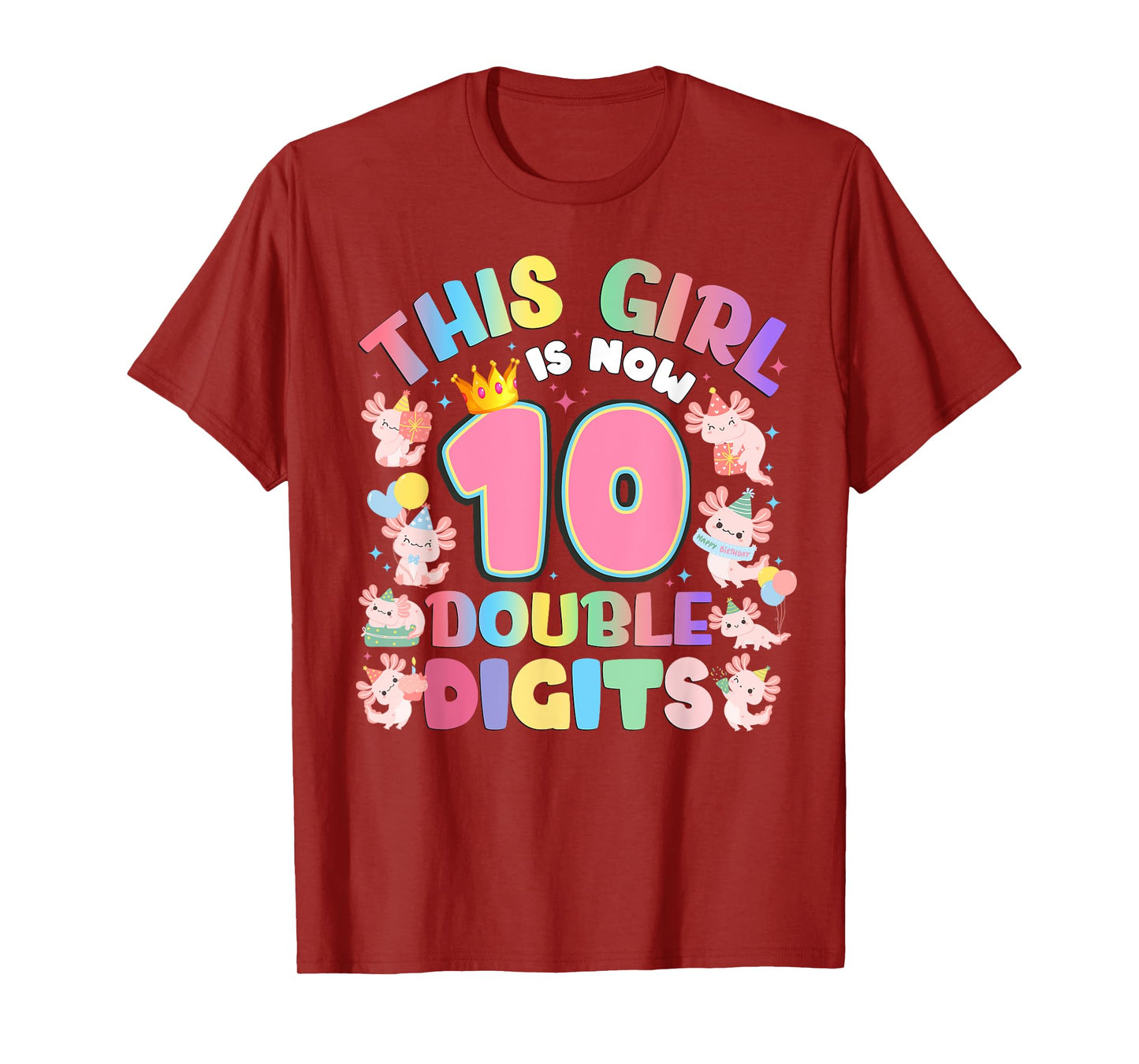 This Girl Is Now 10 Double Digits Axolotl 10th Birthday T-Shirt