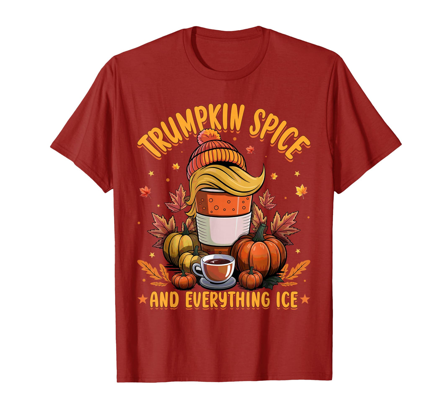 Trumpkin Spice and Everything ICE Liberal Fall Halloween T-Shirt