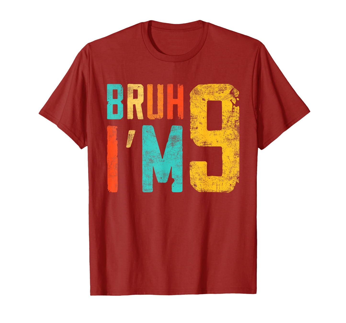 Bruh It's My 9th Birthday I'm 9 Year Old Birthday T-Shirt