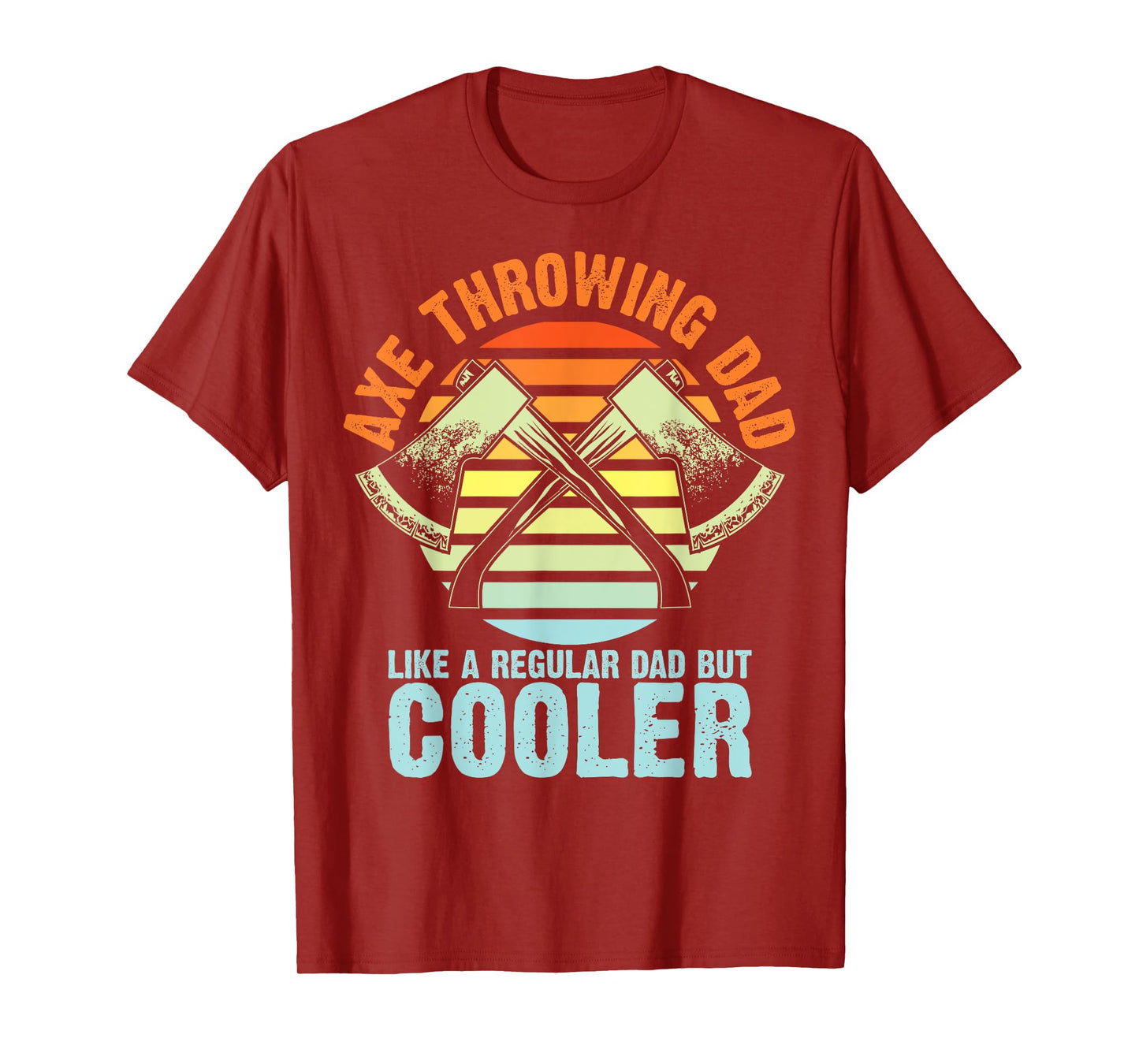 Axe Throwing Art For Dad Father Men Axe Thrower Axe Throwing T-Shirt