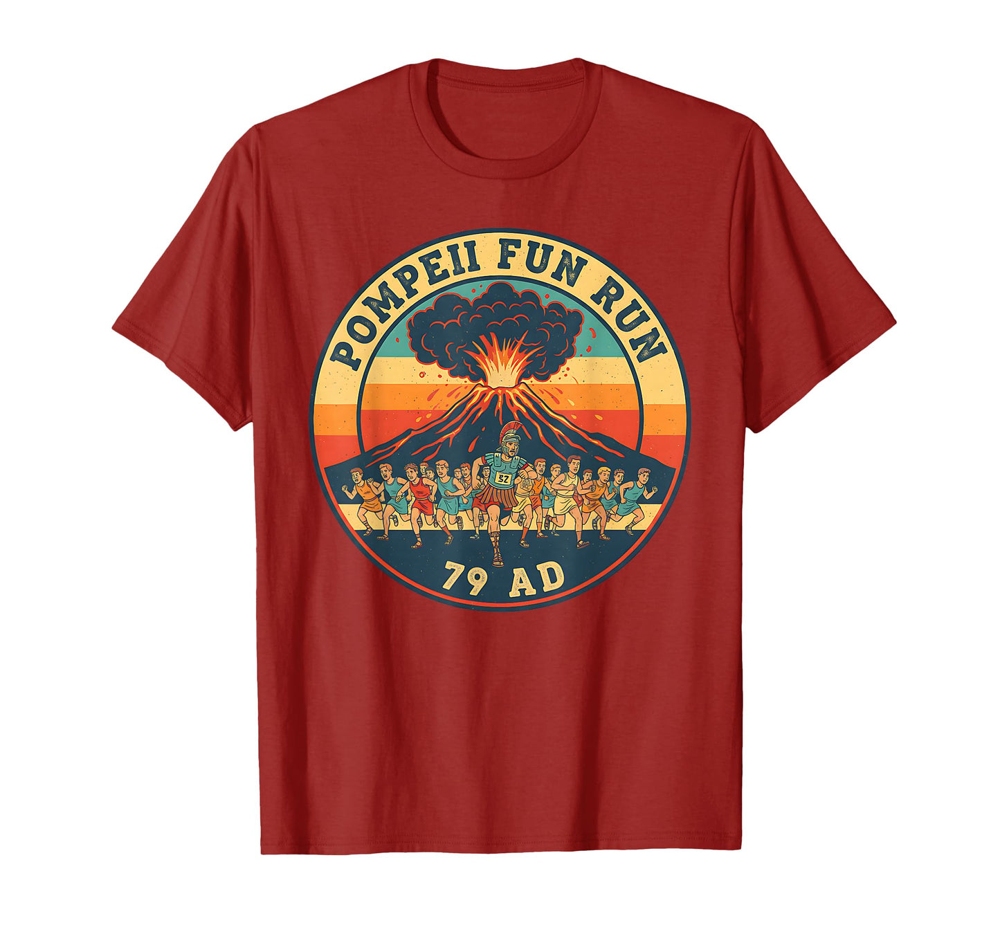 Pompeii Fun Run 79 AD Funny Volcano History Geography Humor T-Shirt