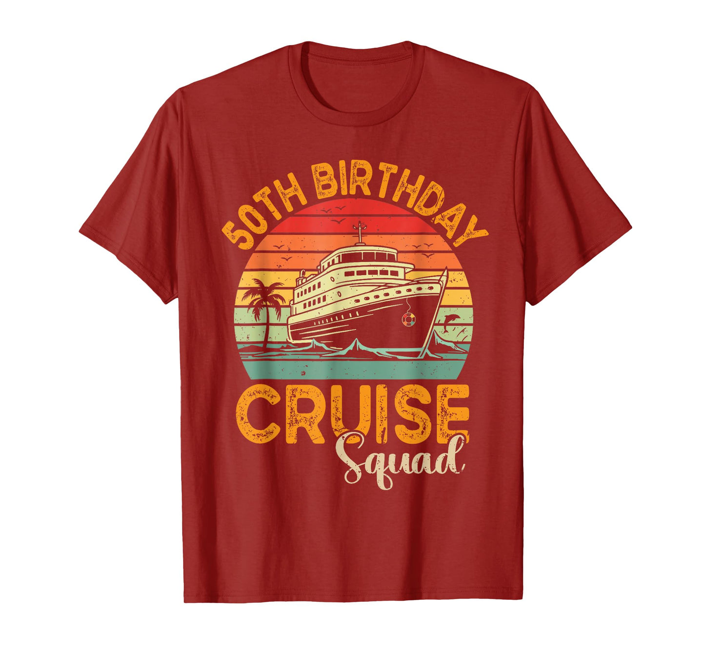 50th Birthday Cruise Squad Gifts 2025 Matching Party Family T-Shirt
