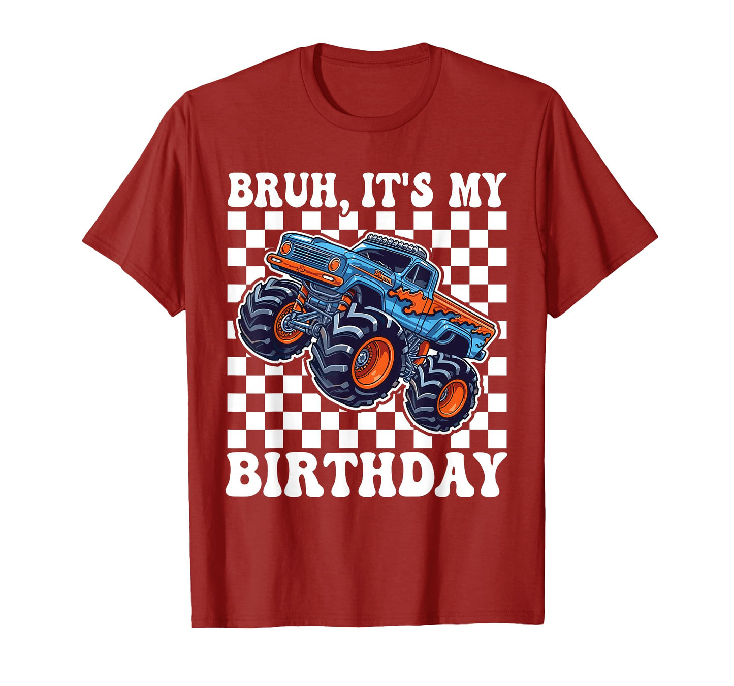 Bruh It's My Birthday Monster Truck Car Gifts Birthday Boys T-Shirt