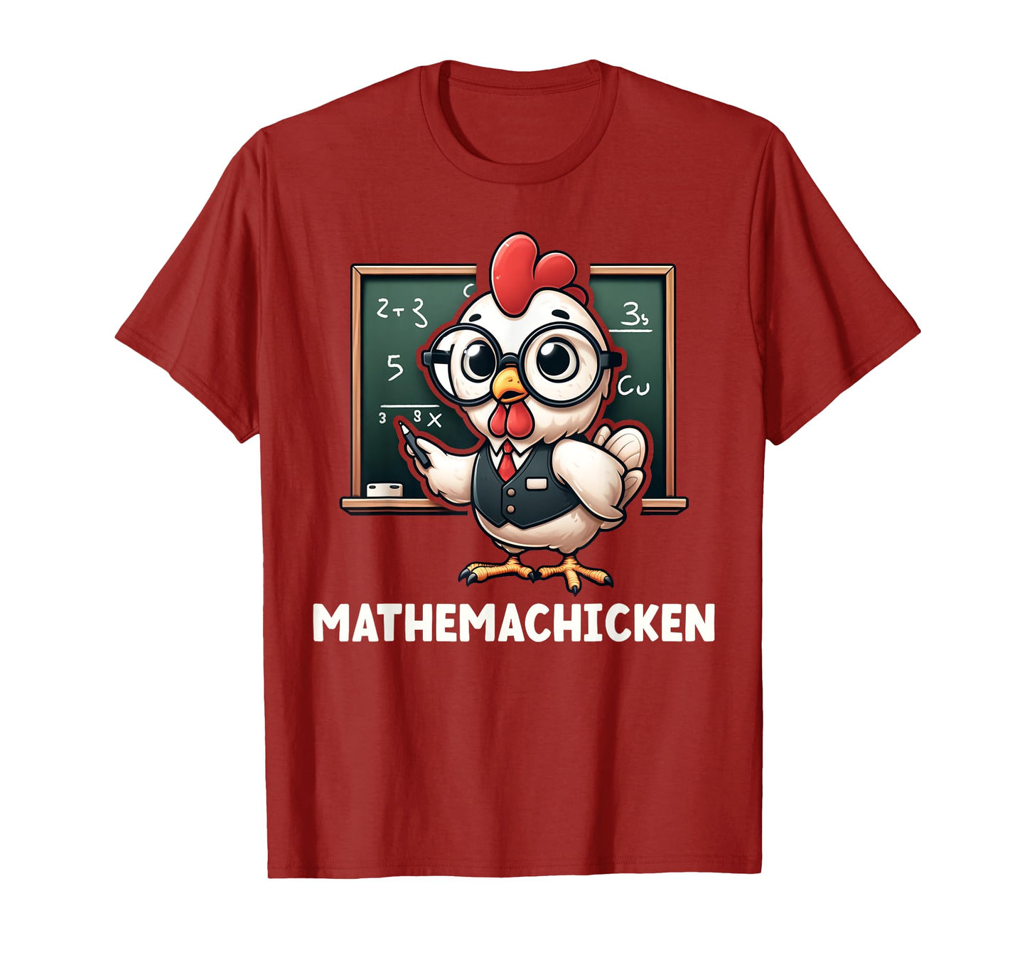 Funny Math Teacher Chicken Mathemachicken Pun T-Shirt