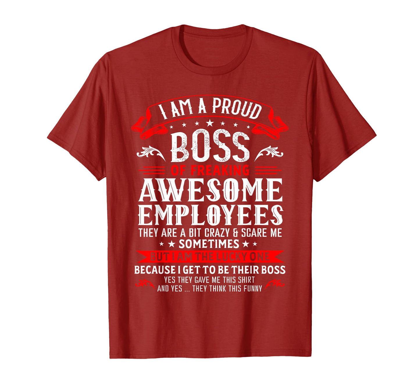 I'm A Proud Boss Of Freaking Awesome Employees Funny Boss T-Shirt