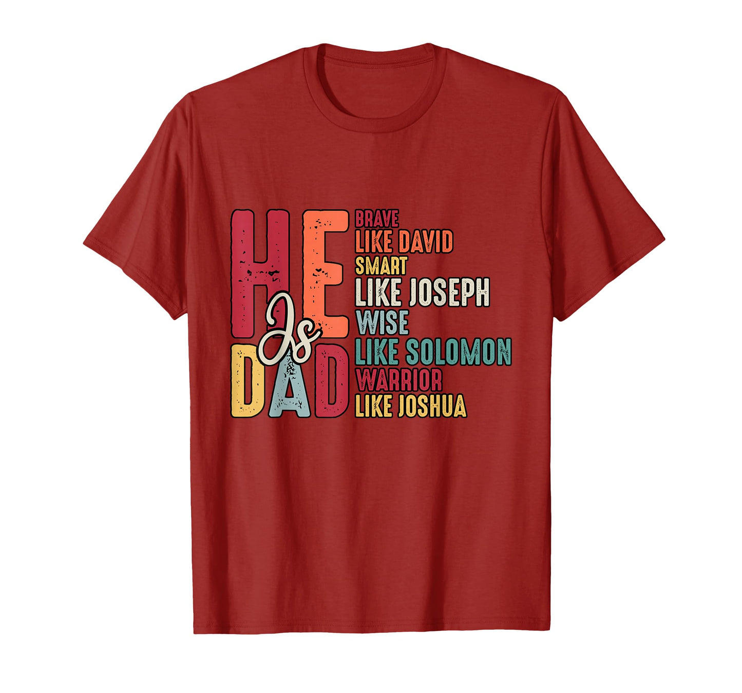 He is Dad Brave Like David Christian Dad - Faith Fathers Day T-Shirt