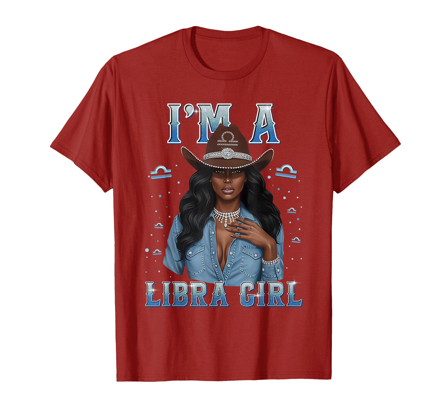 Fabulous Im A Libra Girl Zodiac Birthday Cowboy Hat Denim T-Shirt