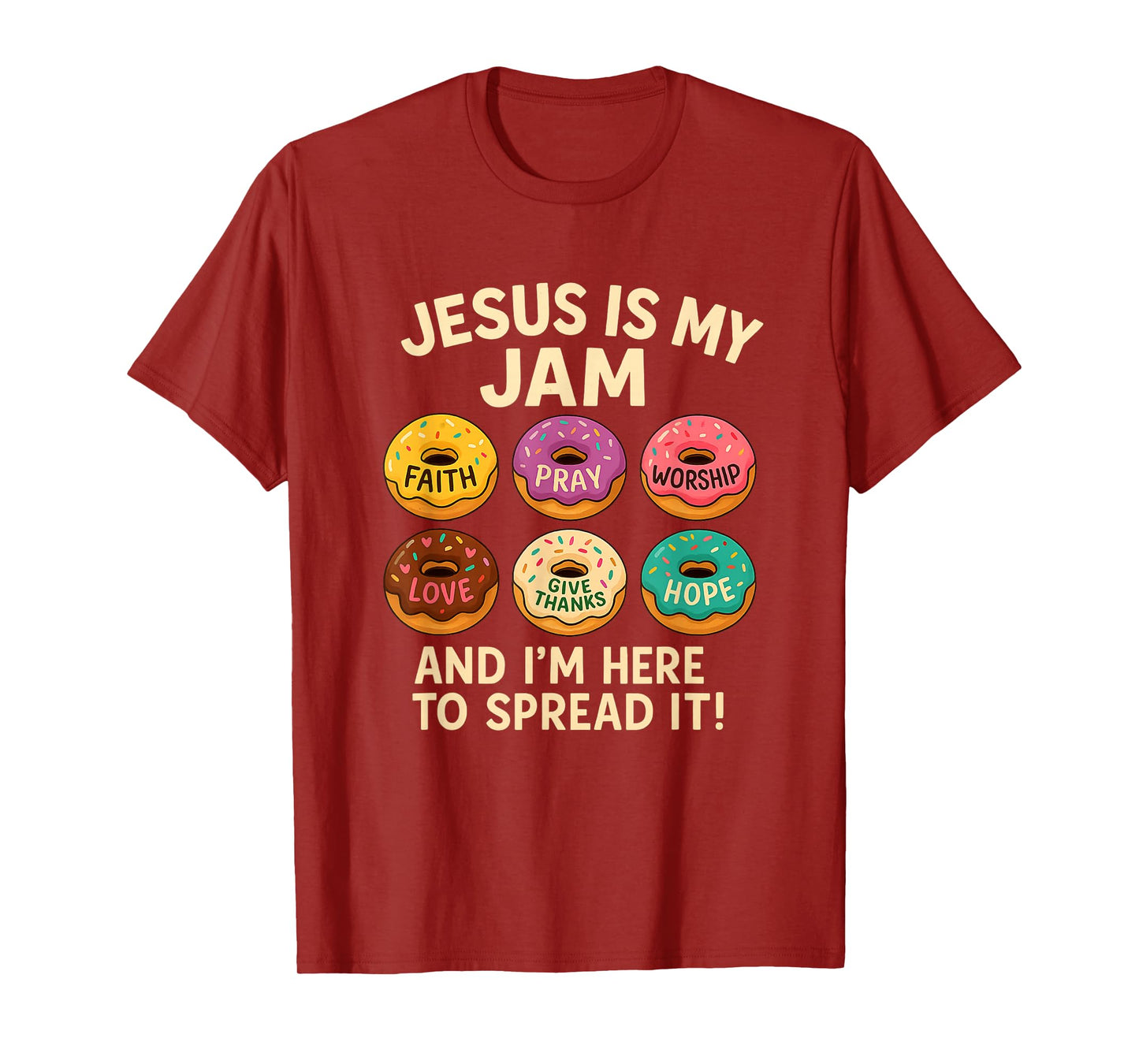 Jesus is My Jam Donut Faith Pray Love Hope Shirt T-Shirt