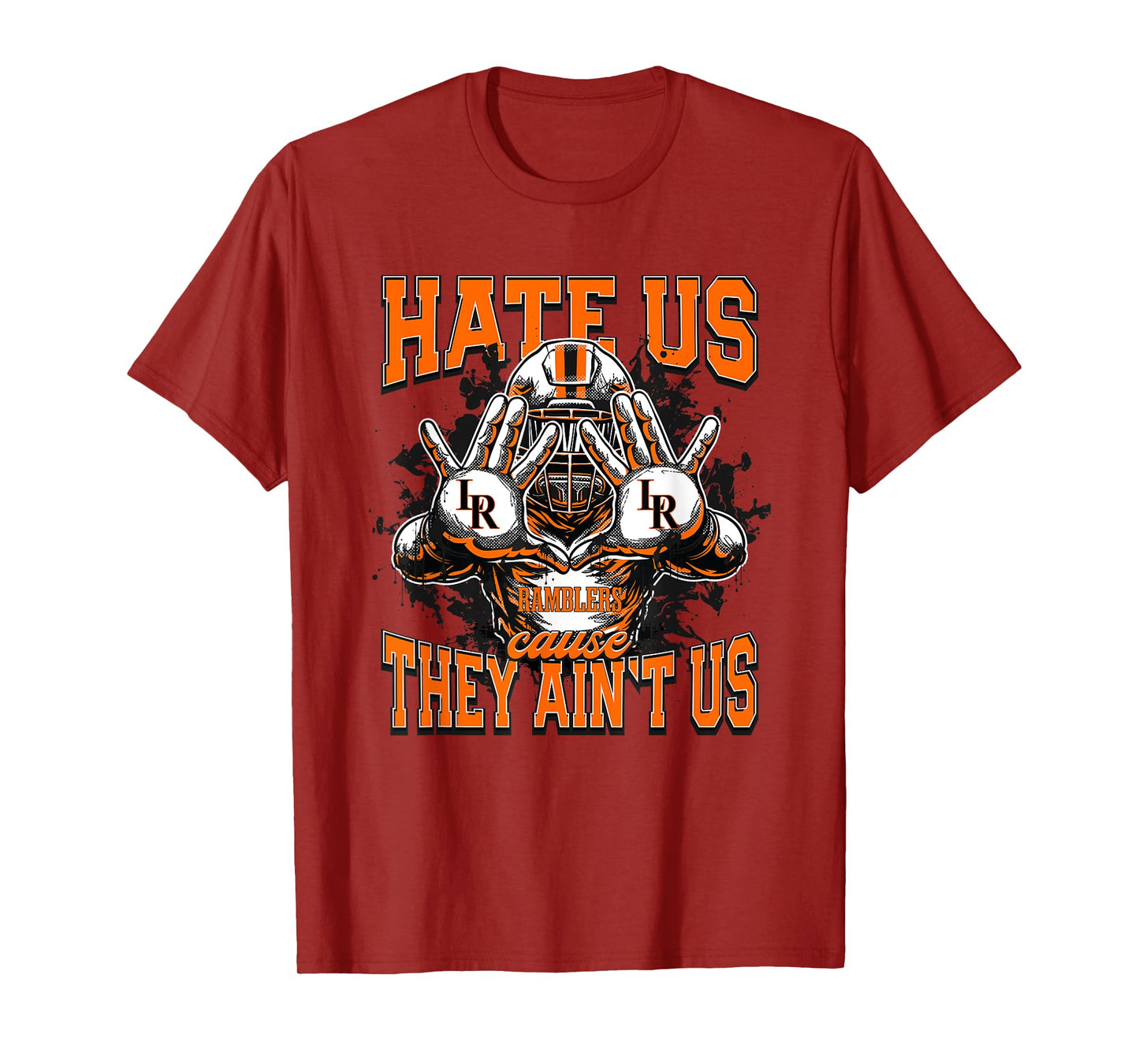 Lafayette Ramblers Logo Hate Us Cause They Ain't HS T-Shirt
