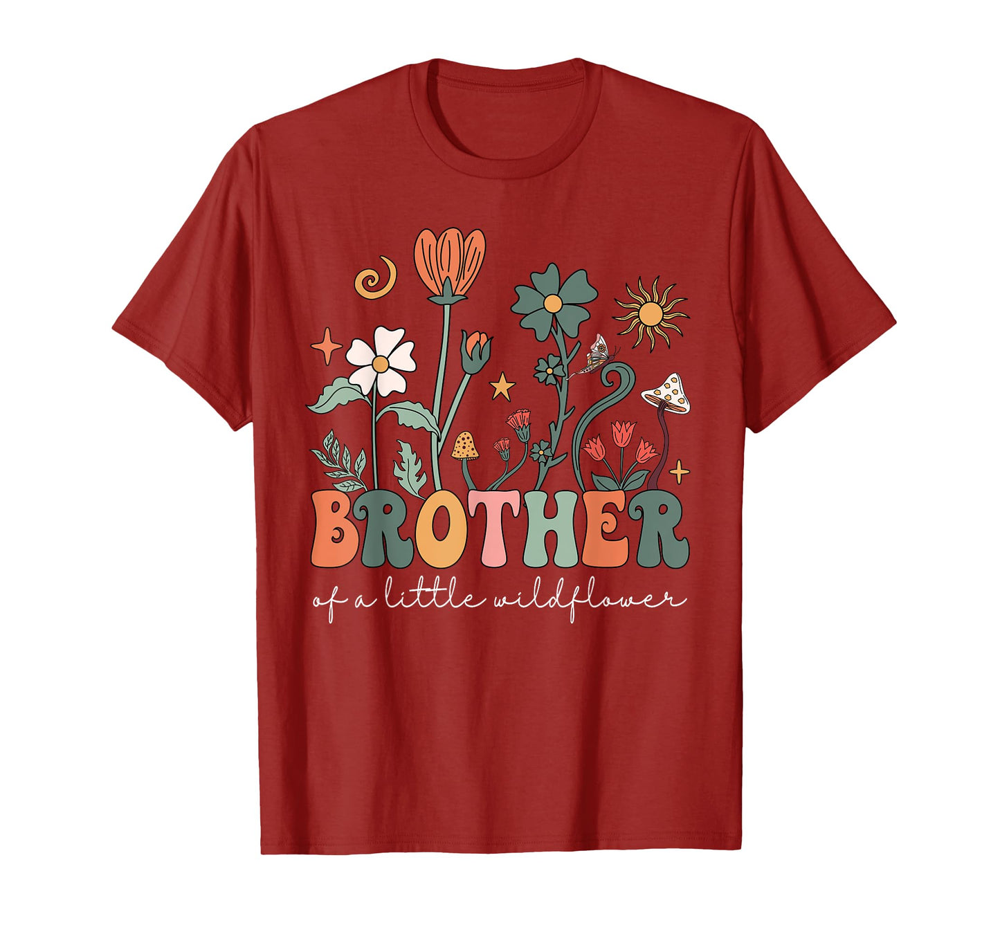 Brother Of A Little Wildflower Girls Women Family Matching T-Shirt
