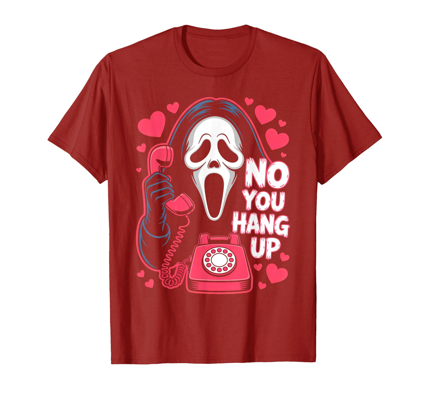 No You Hang Up Ghost Calling Horror Funny Halloween Romance T-Shirt