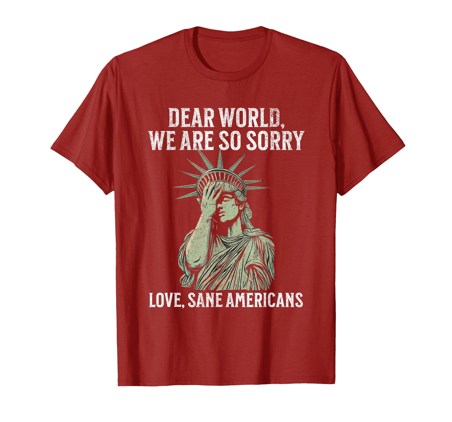 Dear World We're Sorry T-Shirt